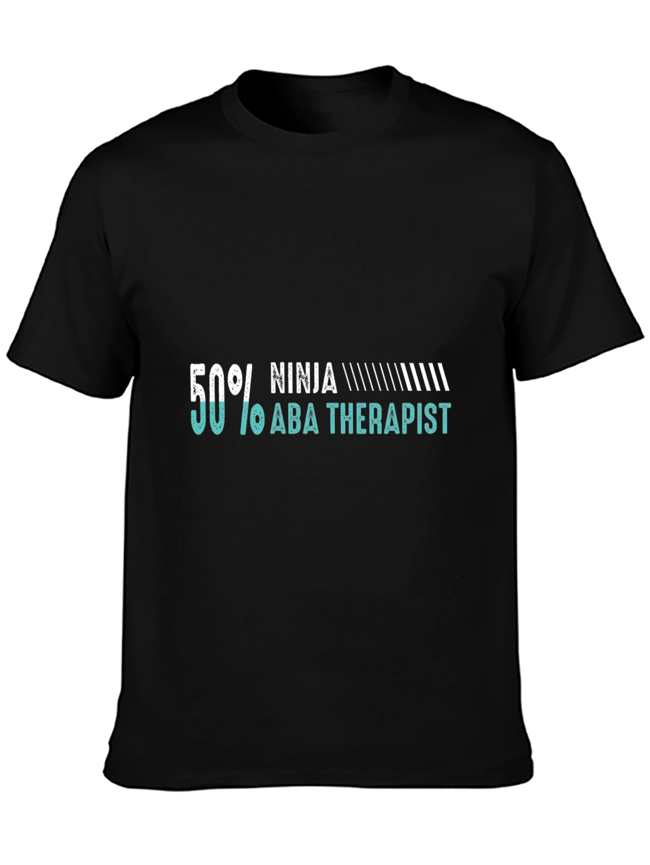 50% Ninja 50% ABA Therapist Novelty Graphic Tee