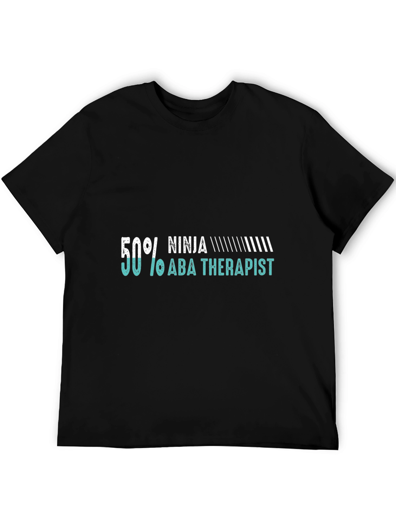 50% Ninja 50% ABA Therapist Novelty Graphic Tee