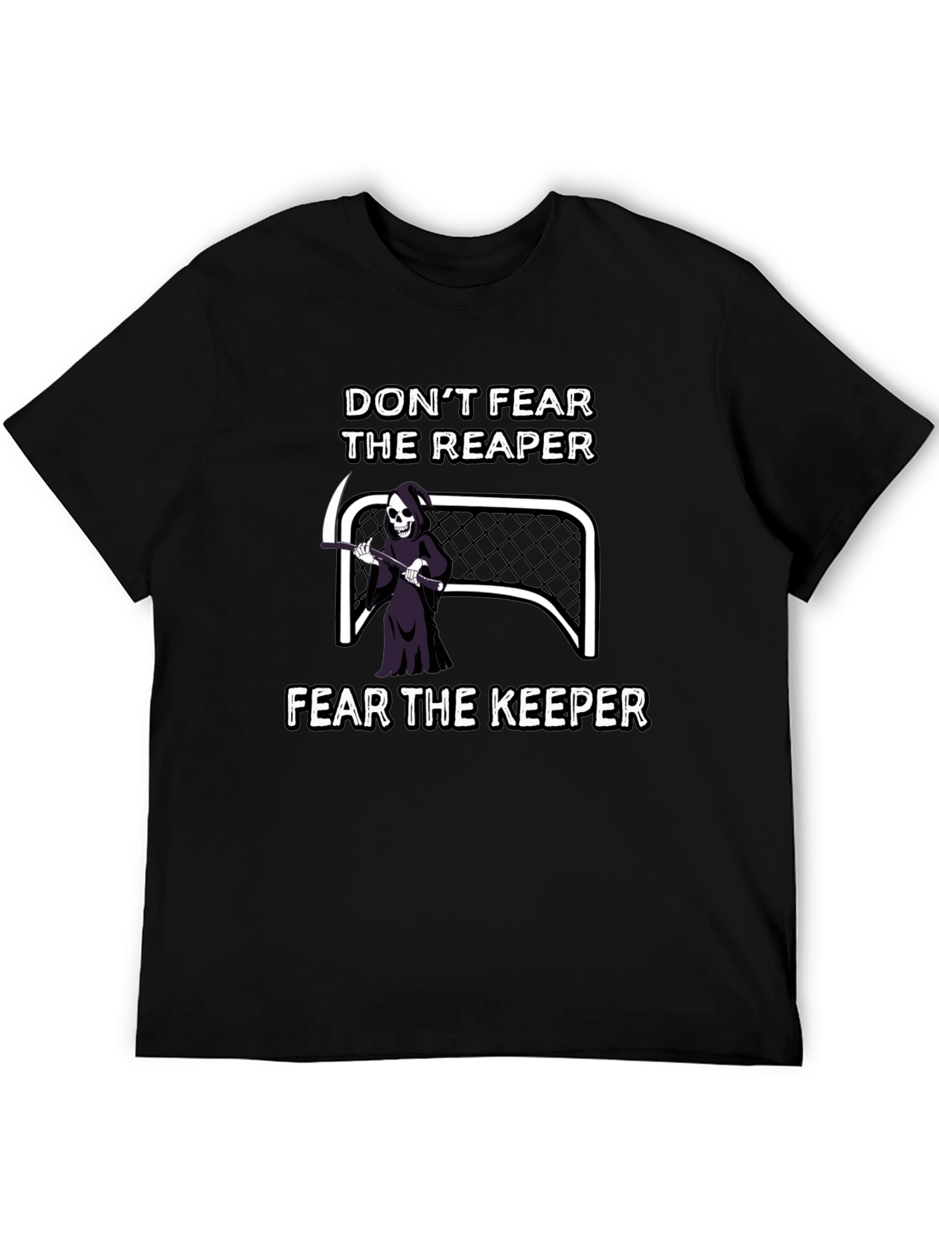 Dont Fear the Reaper Fear the Keeper T-Shirt