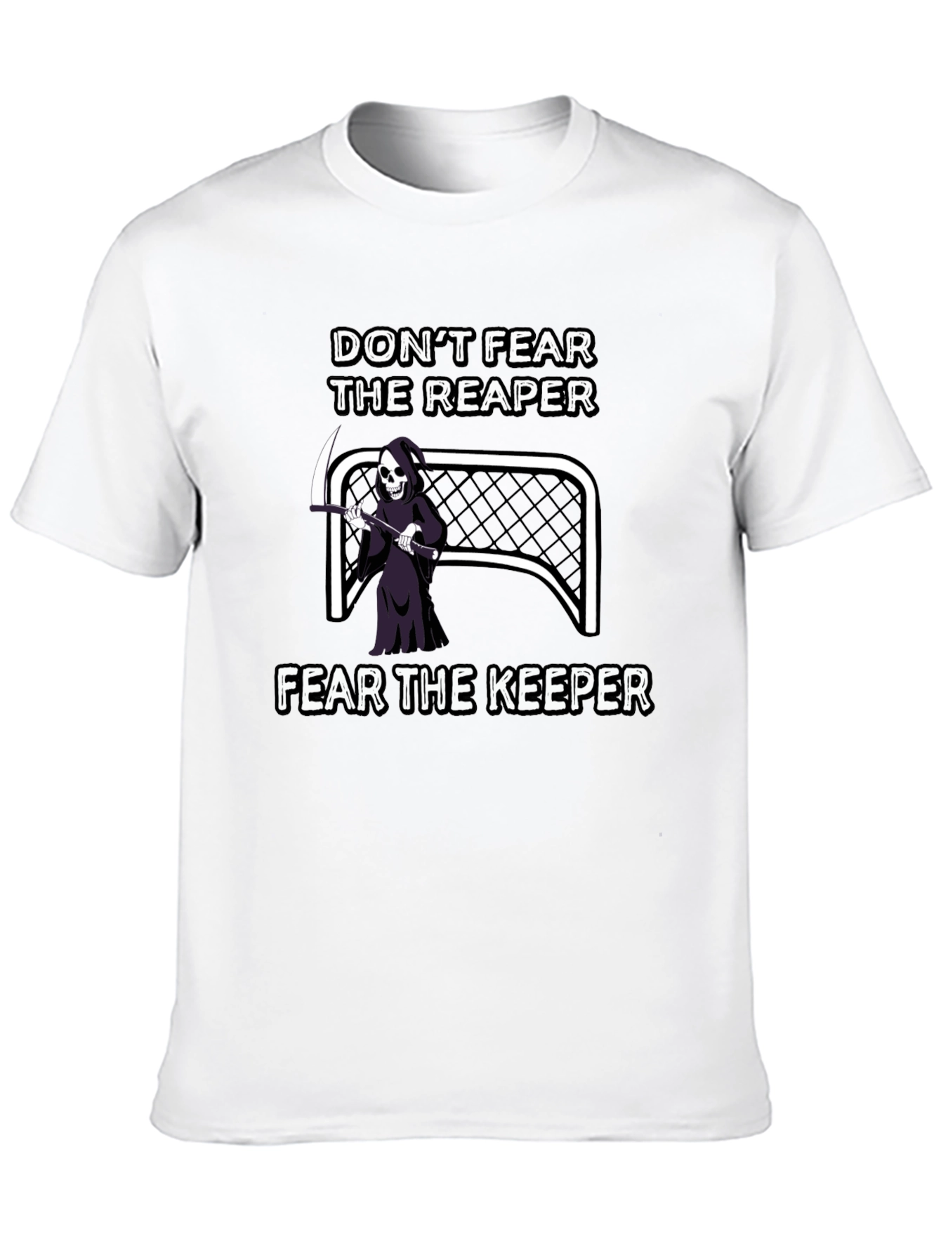 Dont Fear the Reaper Fear the Keeper T-Shirt