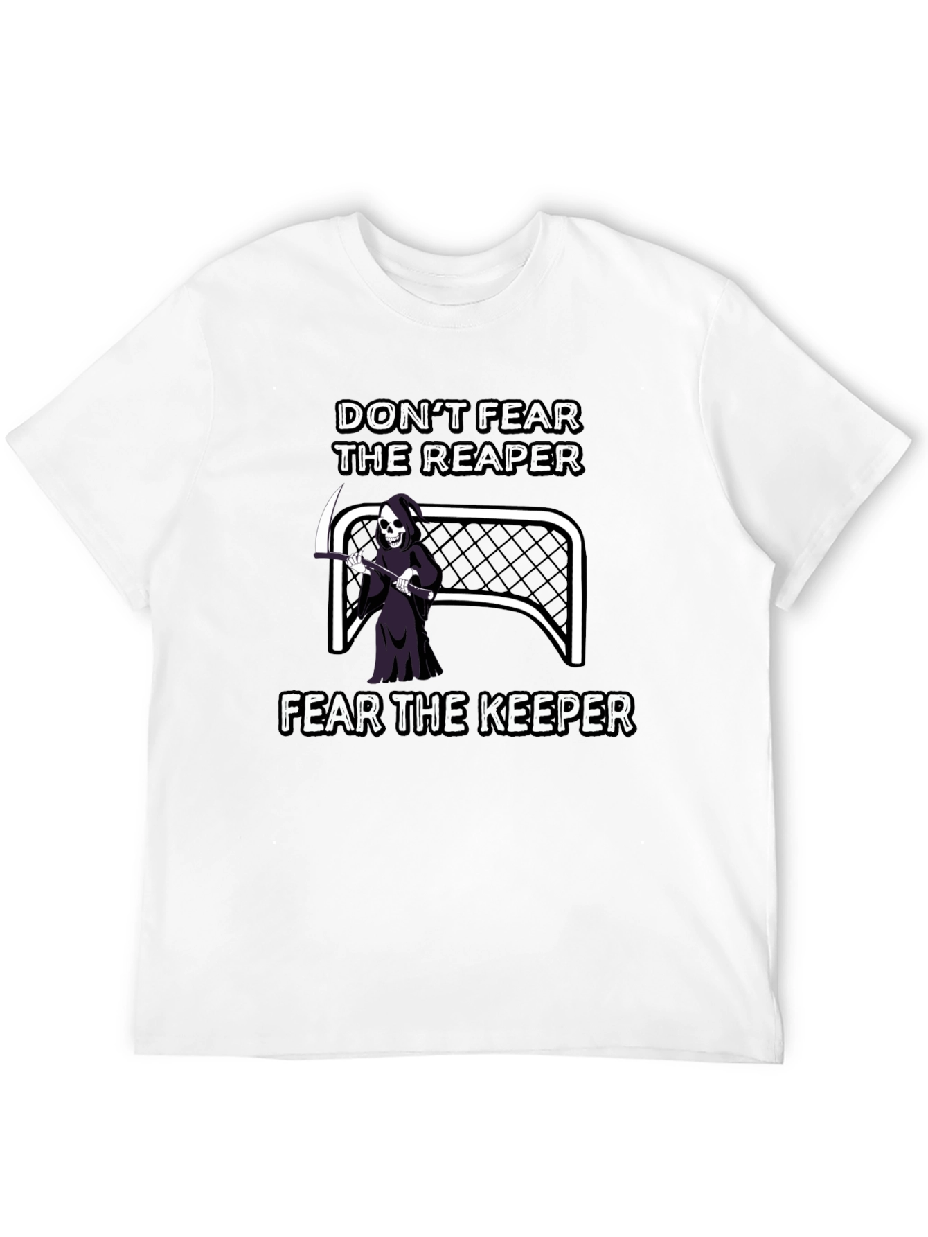 Dont Fear the Reaper Fear the Keeper T-Shirt