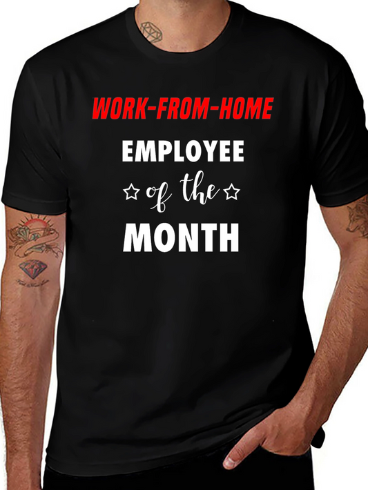 Work-From-Home Employee of the Month T-Shirt