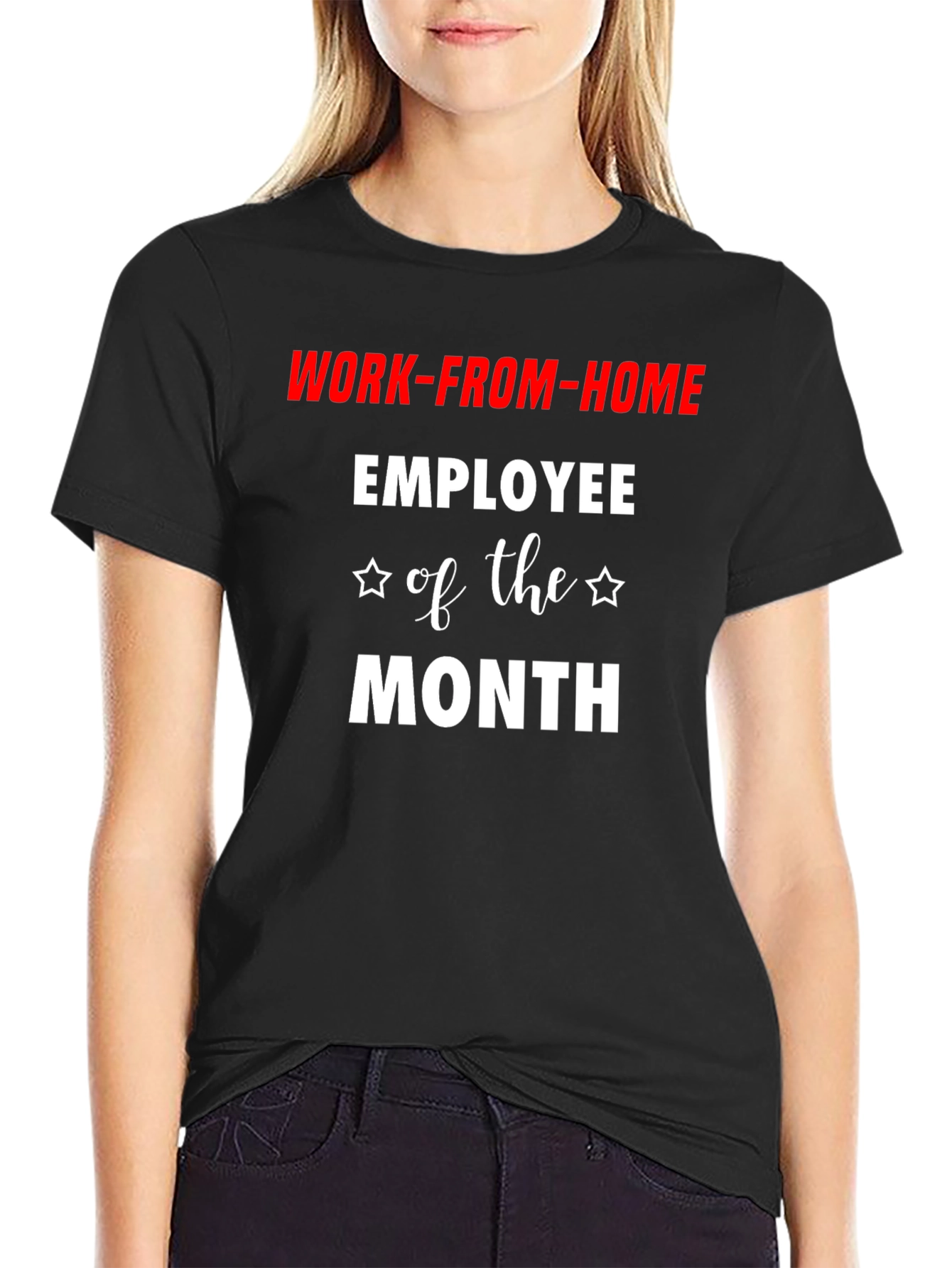 Work-From-Home Employee of the Month T-Shirt