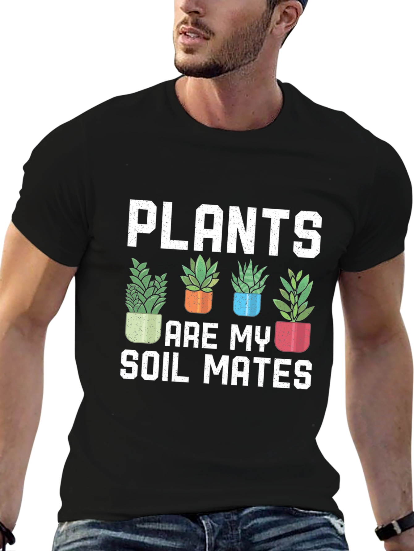 Plants Are My Soil Mates T-Shirt