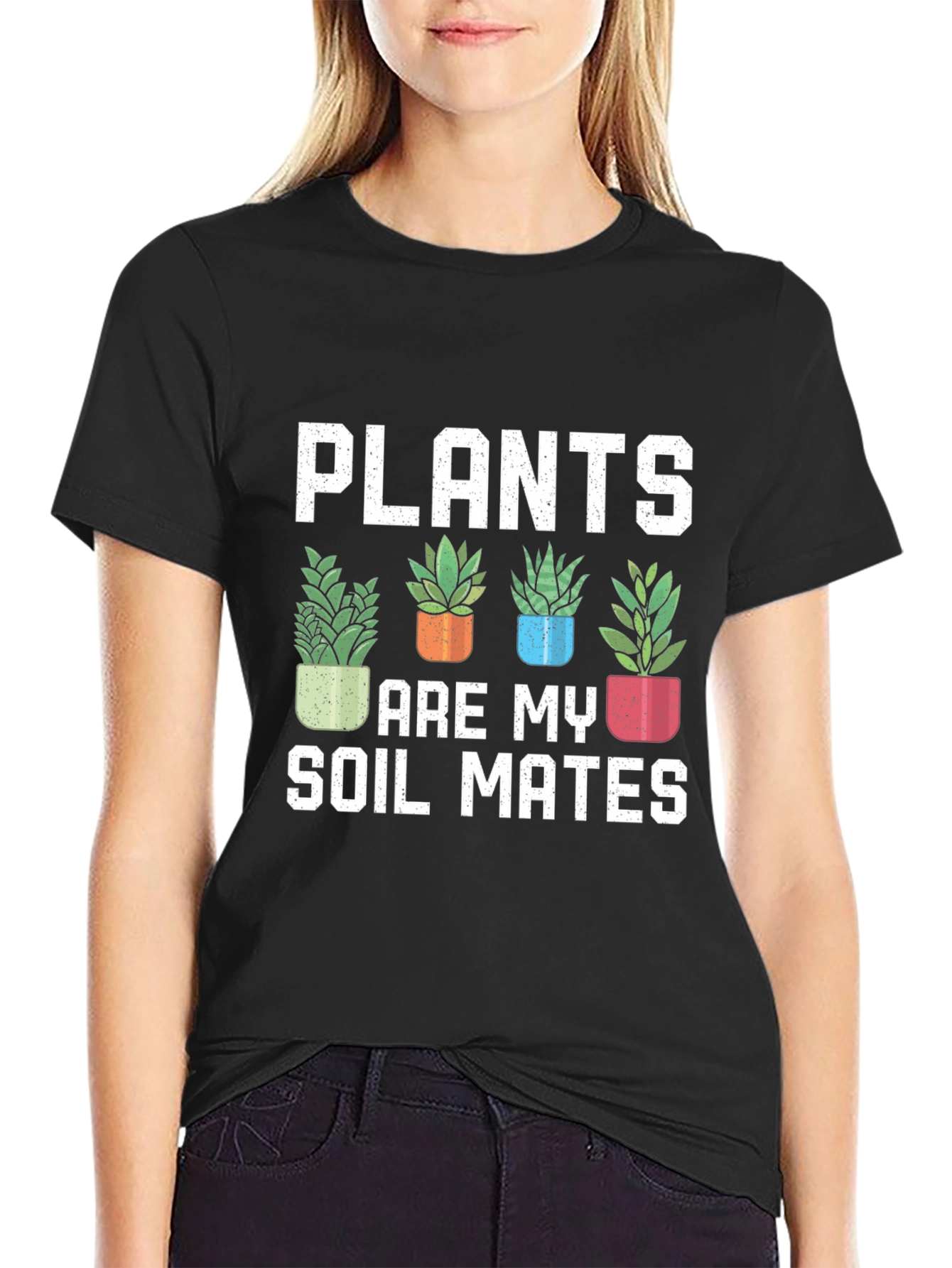 Plants Are My Soil Mates T-Shirt