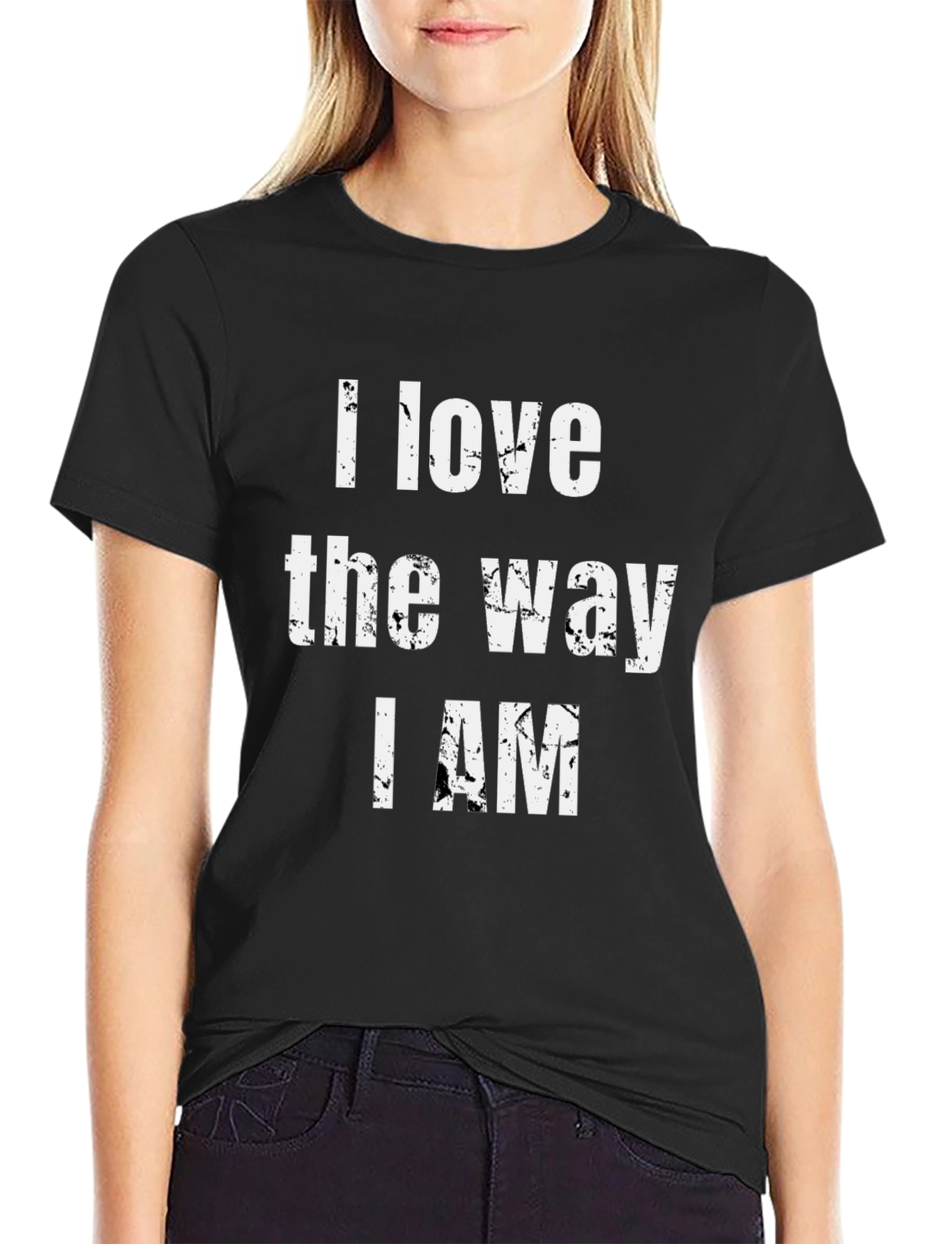 I Love the Way I Am Graphic T-Shirt