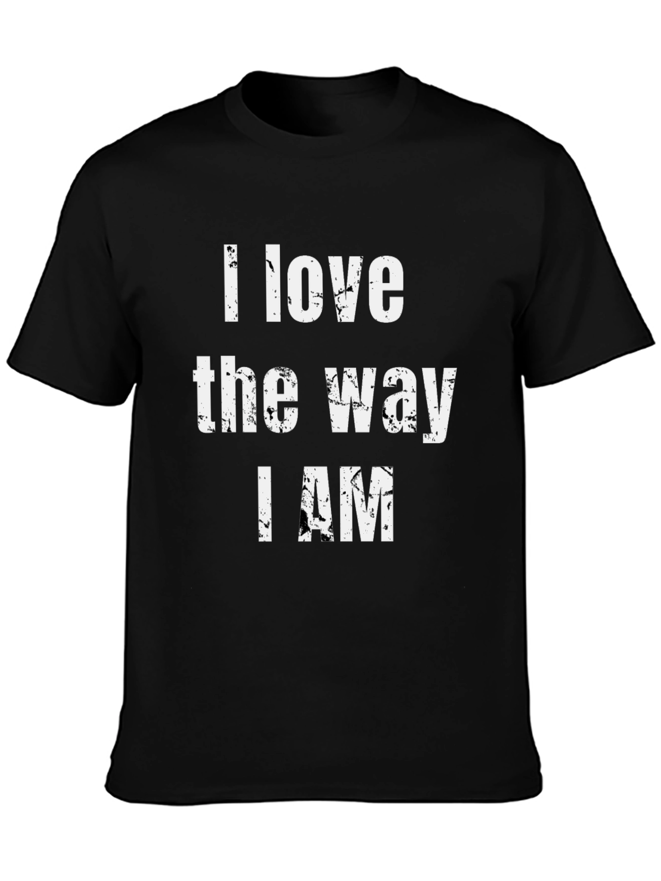 I Love the Way I Am Graphic T-Shirt