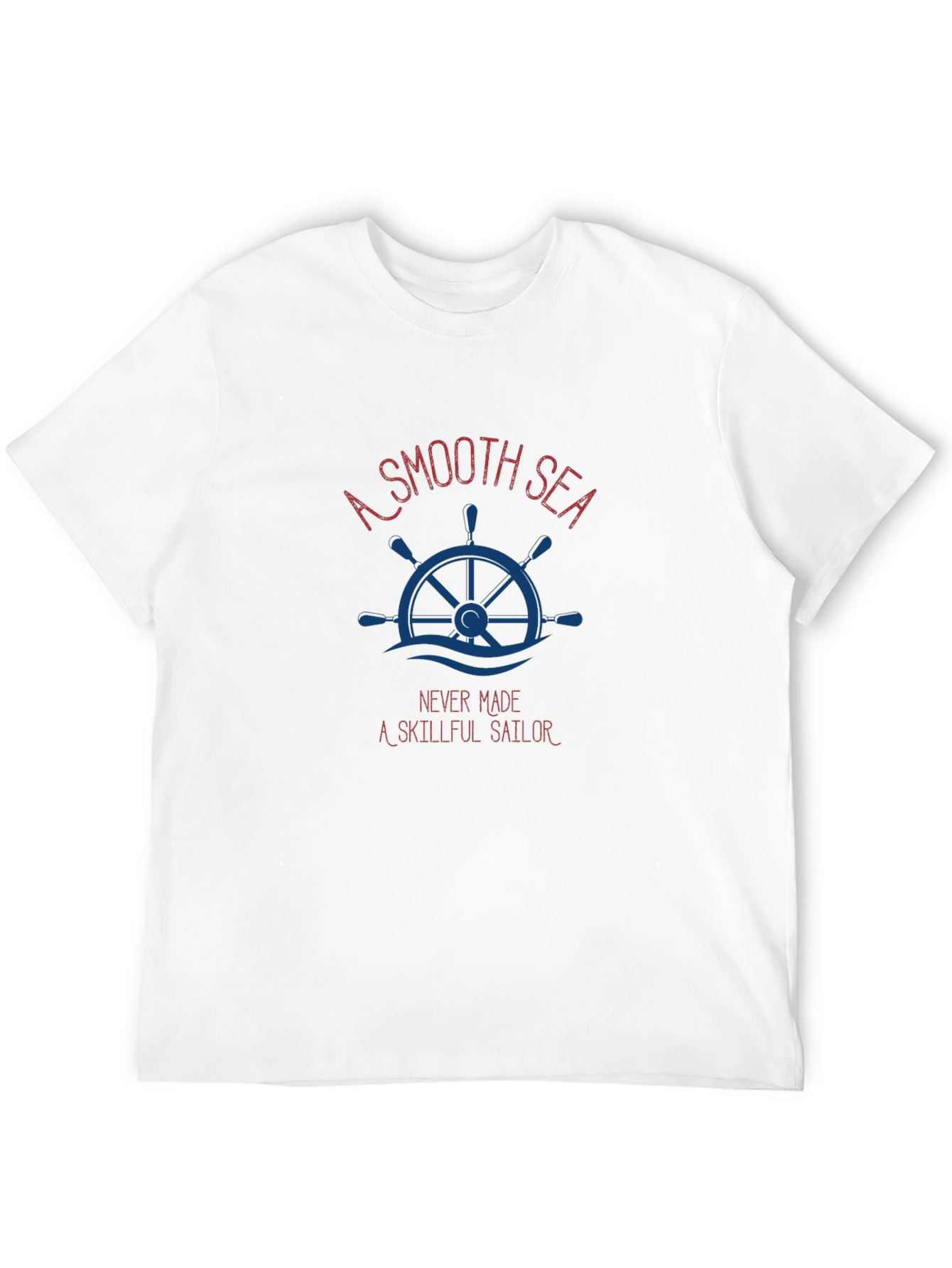 Nautical Theme Graphic T-Shirt - A Smooth Sea Quote