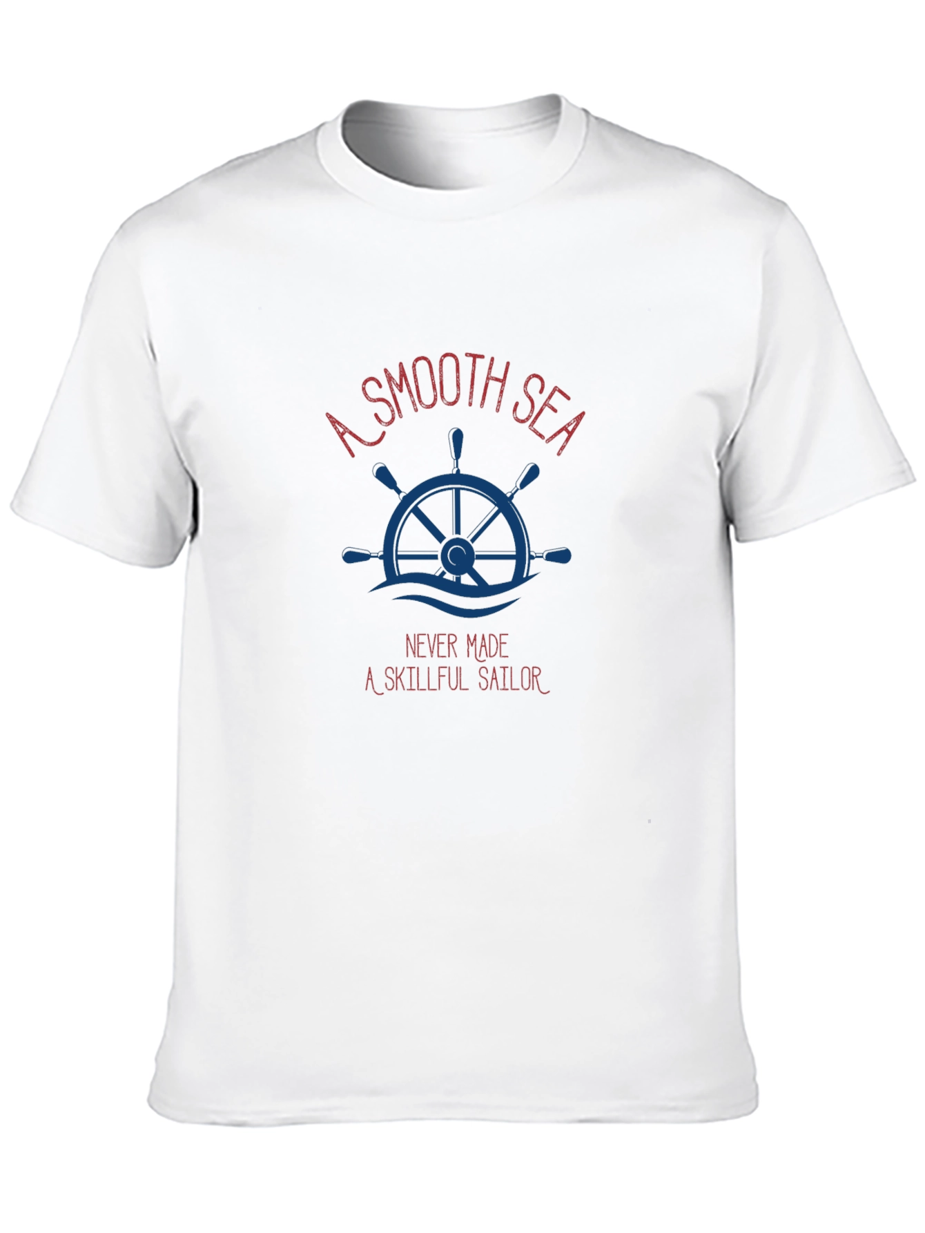 Nautical Theme Graphic T-Shirt - A Smooth Sea Quote
