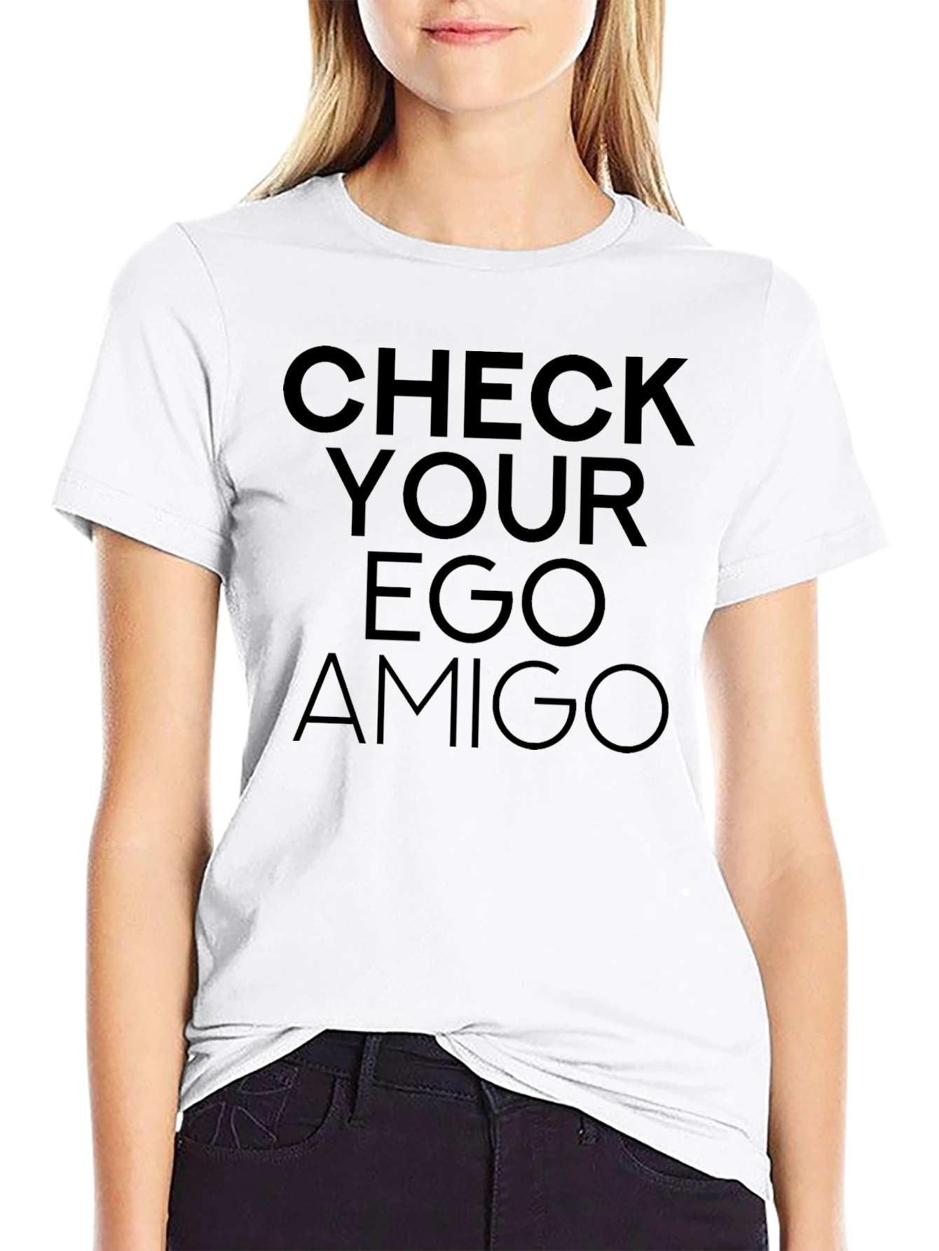 Check Your Ego Amigo T-Shirt - Bold Statement Tee