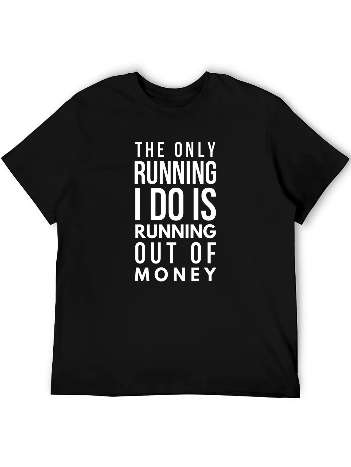 Funny Running Out of Money Black Graphic Tee Shirt