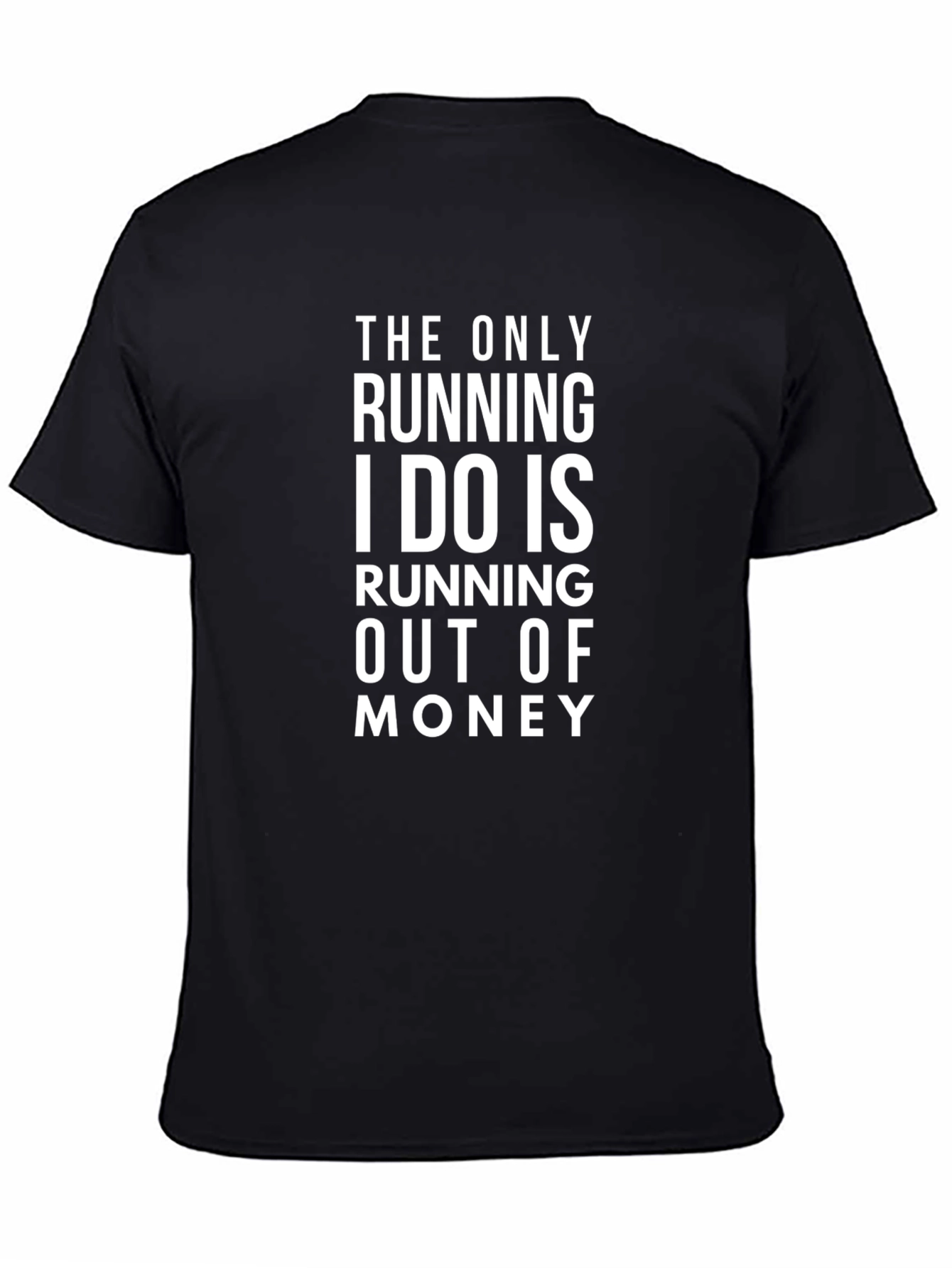 Funny Running Out of Money Black Graphic Tee Shirt