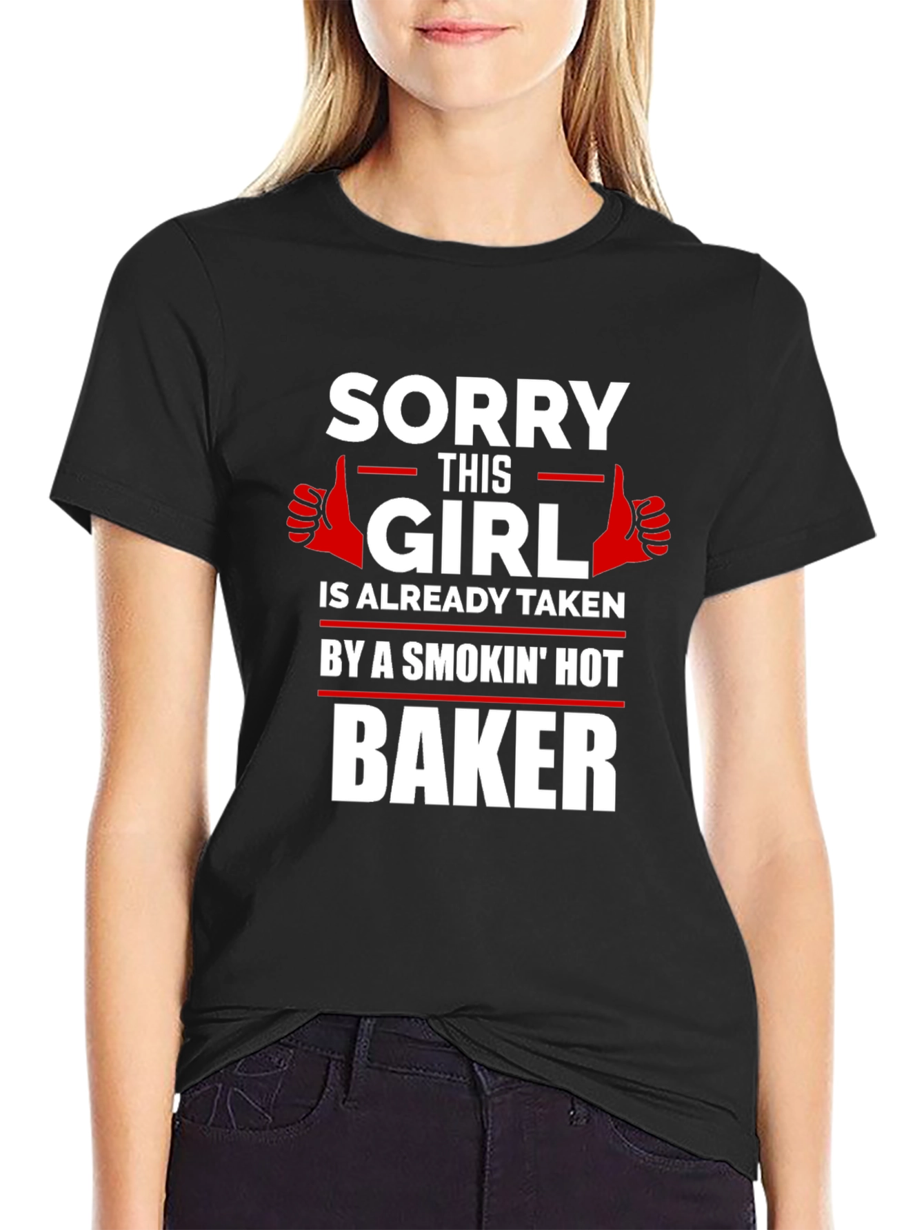 Sorry Girl Taken by Hot Baker T-Shirt