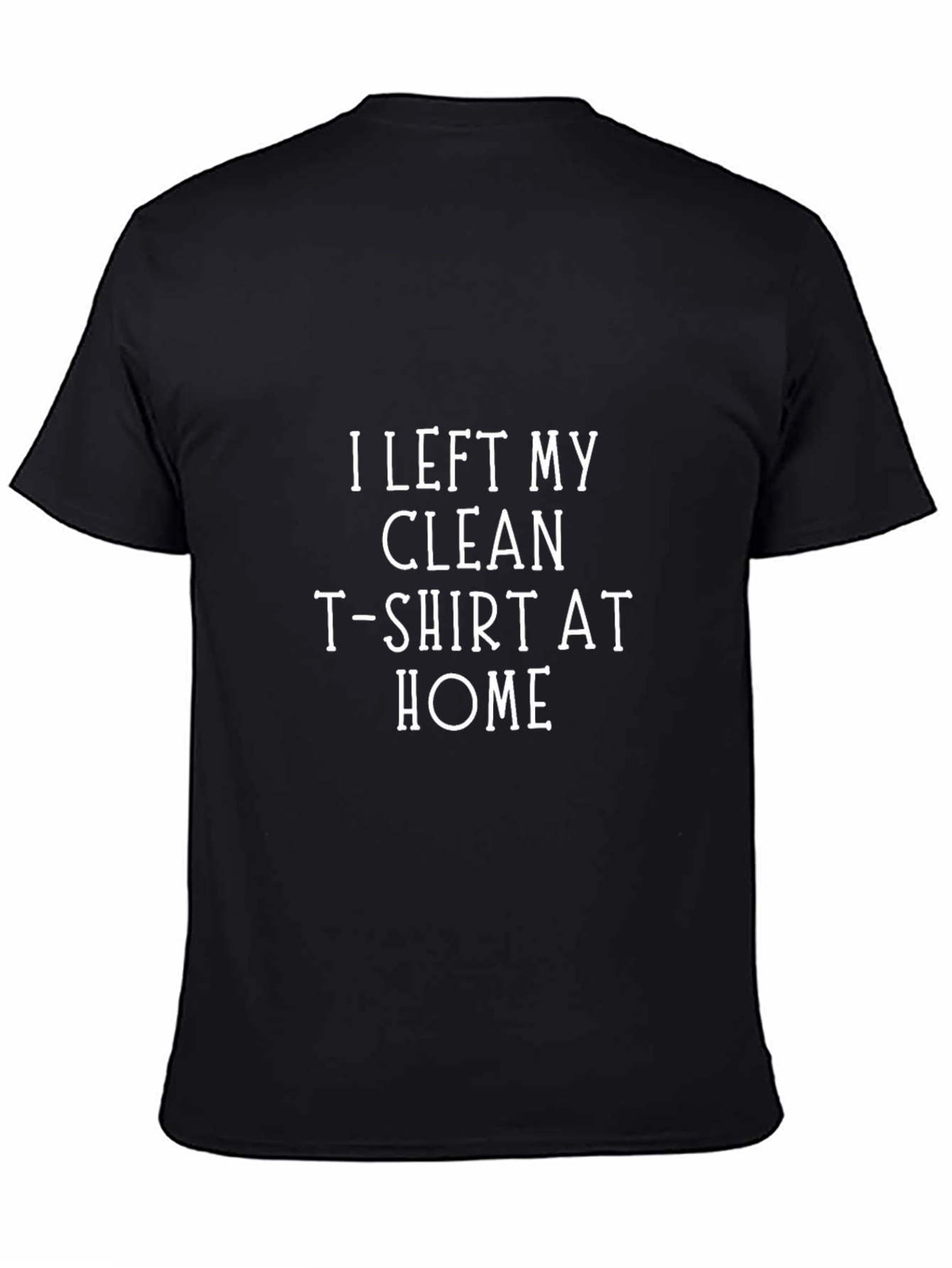 Funny Mens Black T-Shirt - Clean T-Shirt At Home