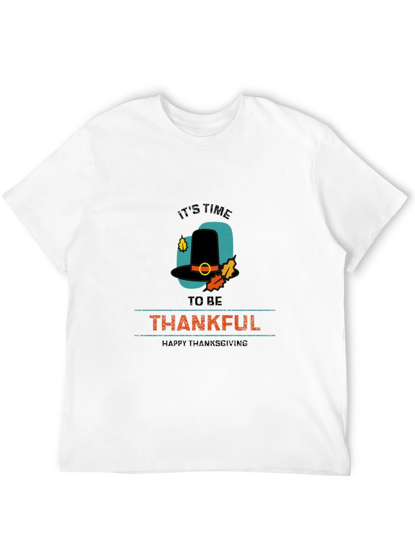 Thanksgiving T-Shirt: Its Time to Be Thankful