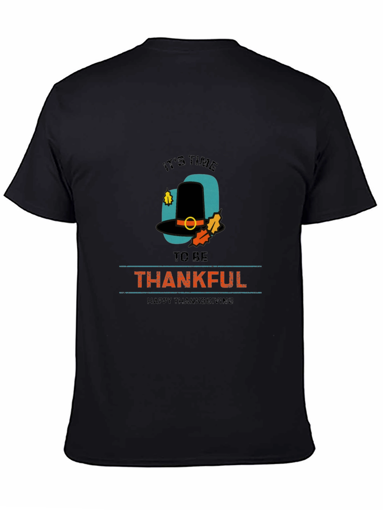 Thanksgiving T-Shirt: Its Time to Be Thankful