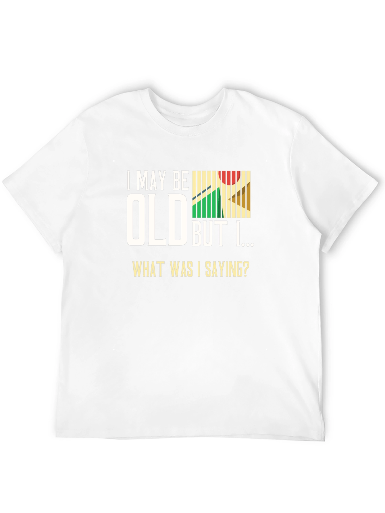 Funny Old Age T-Shirt - What Was I Saying?