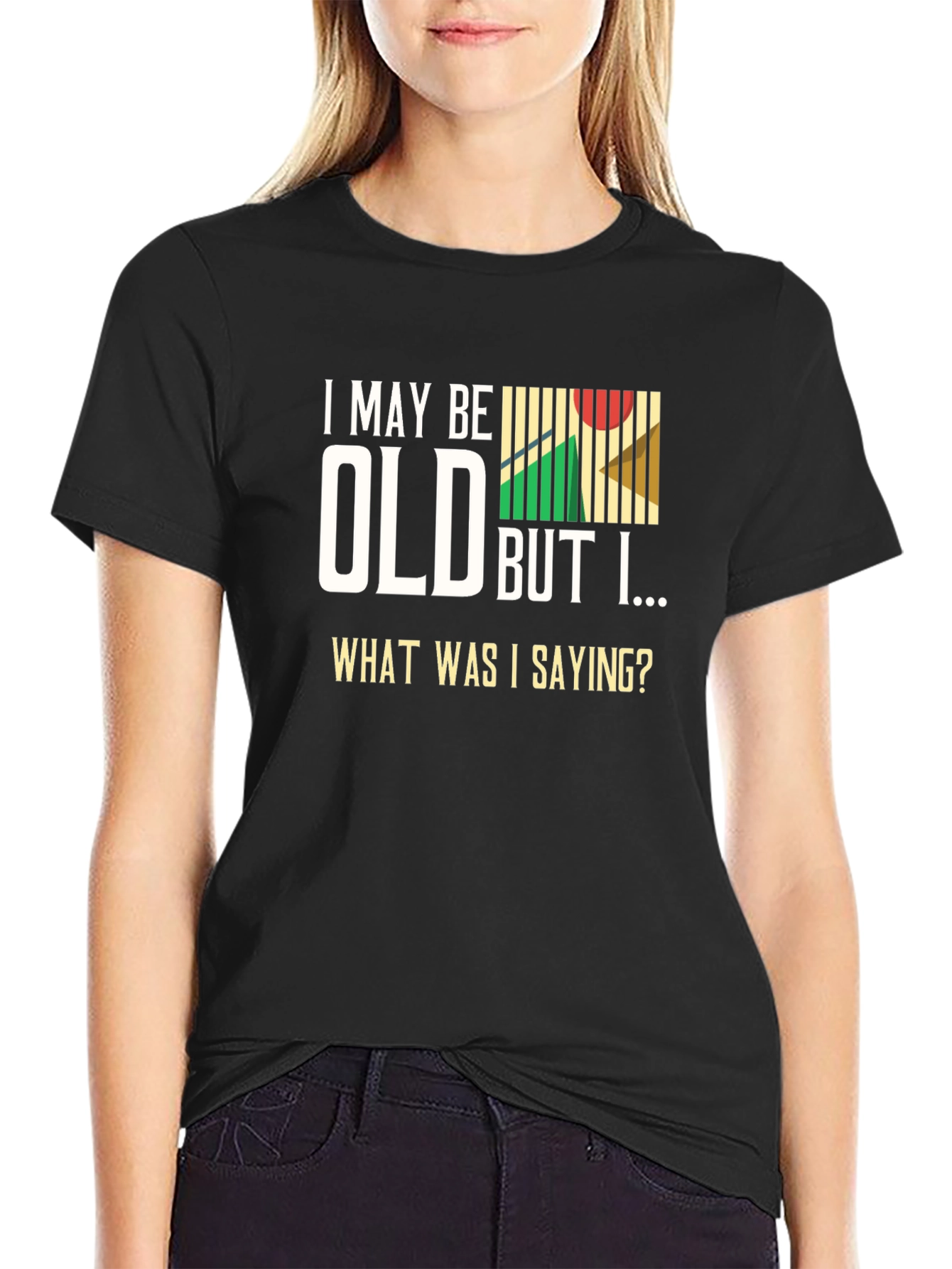 Funny Old Age T-Shirt - What Was I Saying?