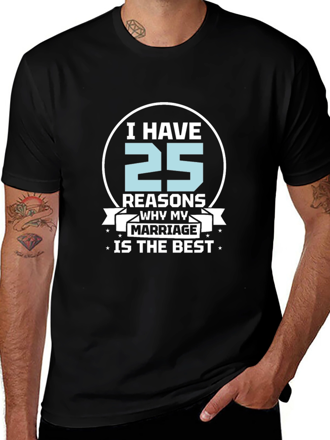 25 Reasons Marriage T-Shirt - Anniversary Gift
