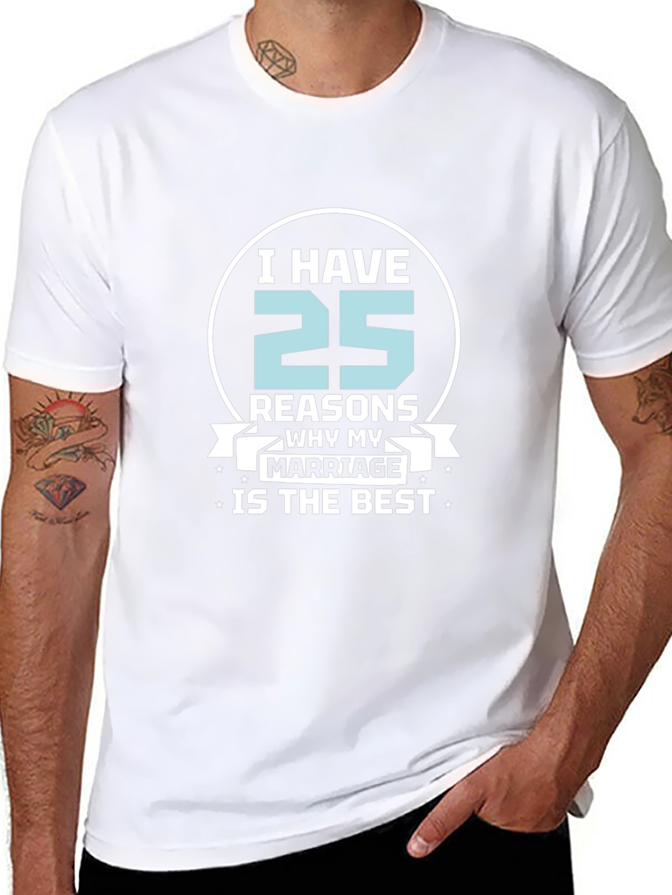 25 Reasons Marriage T-Shirt - Anniversary Gift