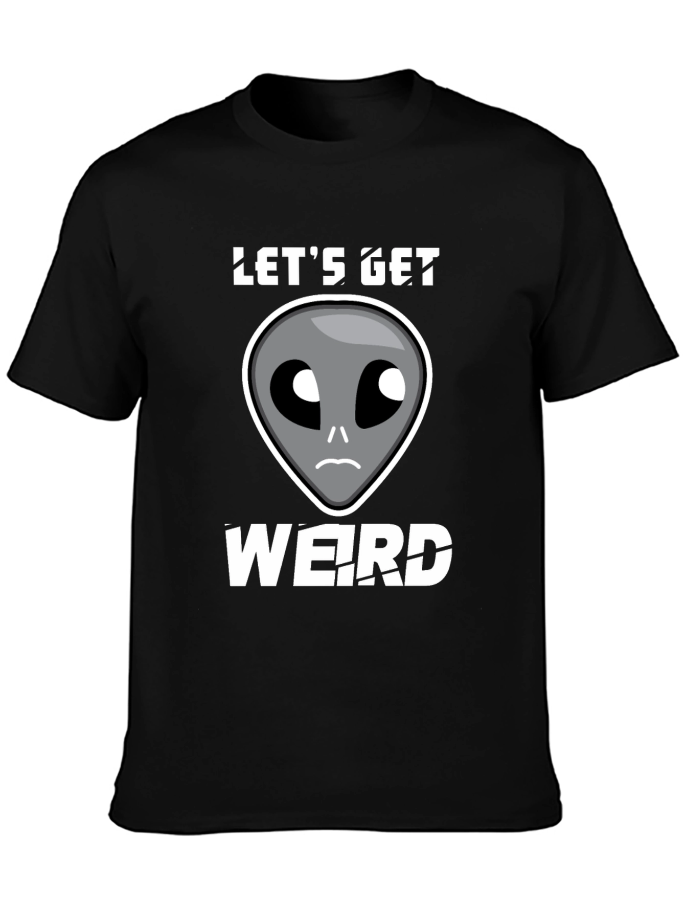 Lets Get Weird Alien Graphic T-Shirt