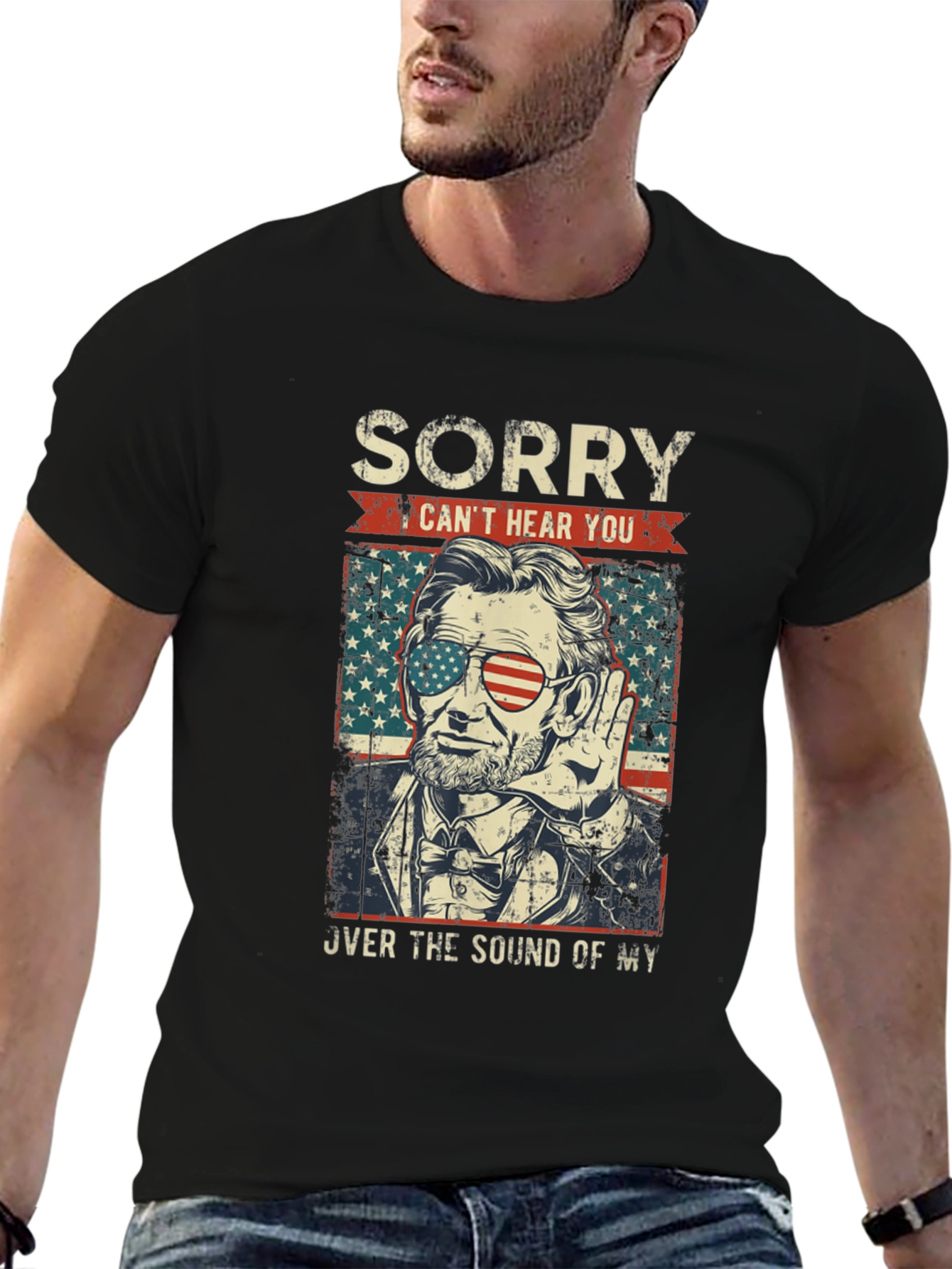 Sorry Cant Hear You Lincoln T-Shirt
