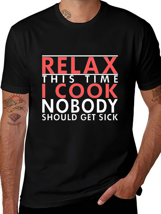 Relax This Time I Cook T-Shirt - Funny Chef Tee