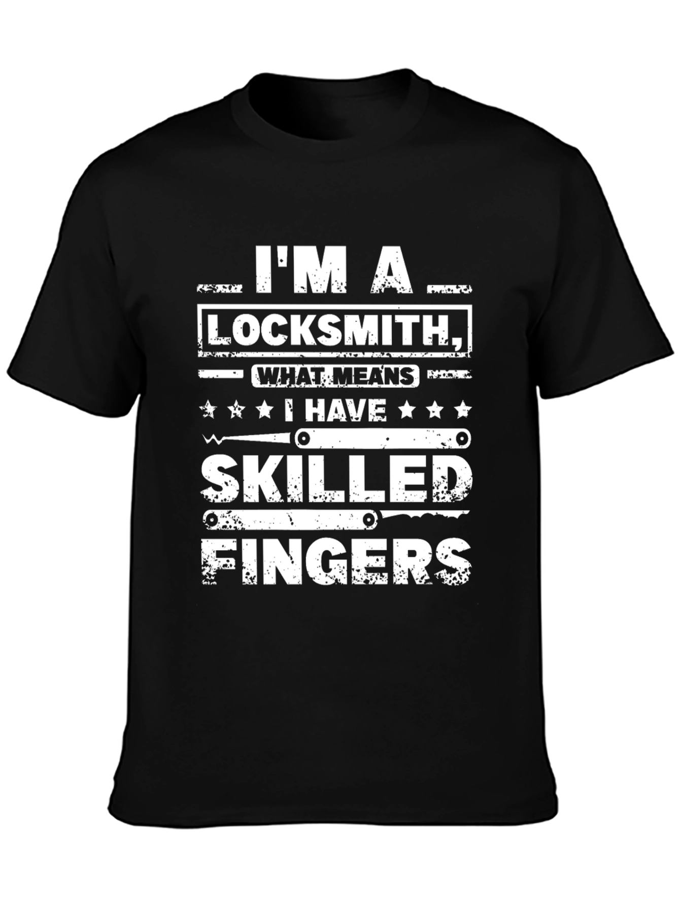 Im A Locksmith Skilled Fingers Graphic T-Shirt