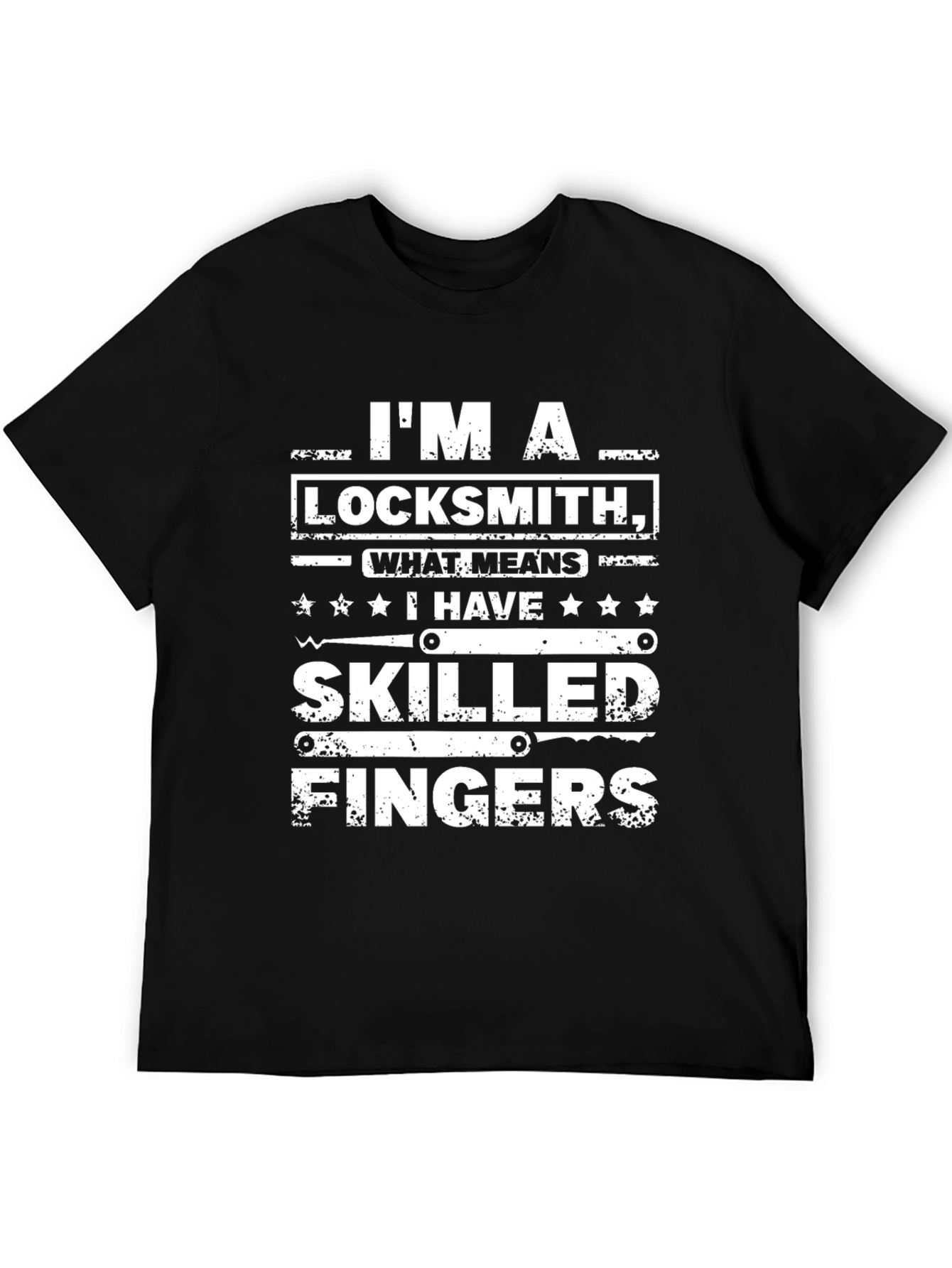 Im A Locksmith Skilled Fingers Graphic T-Shirt