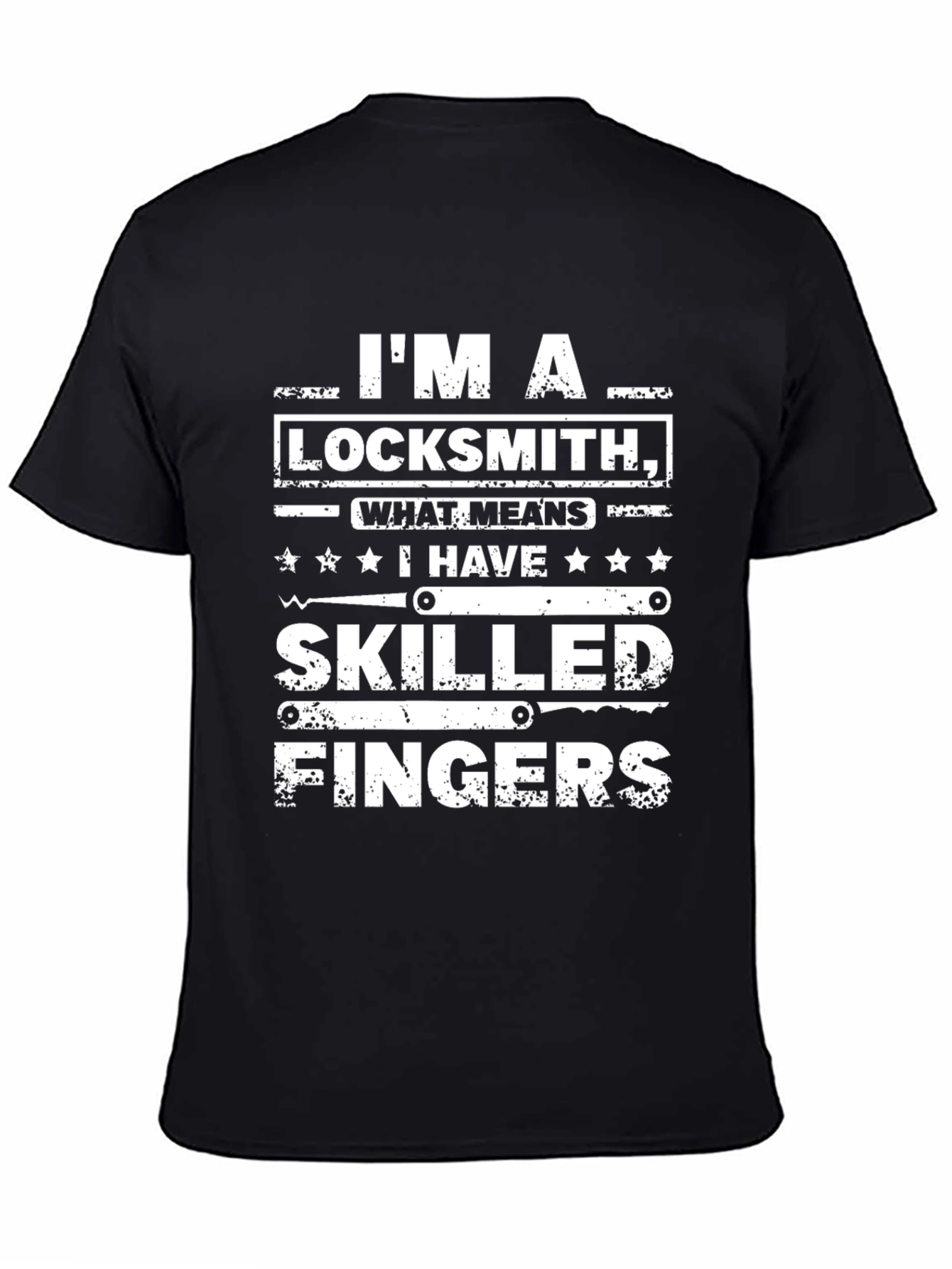 Im A Locksmith Skilled Fingers Graphic T-Shirt