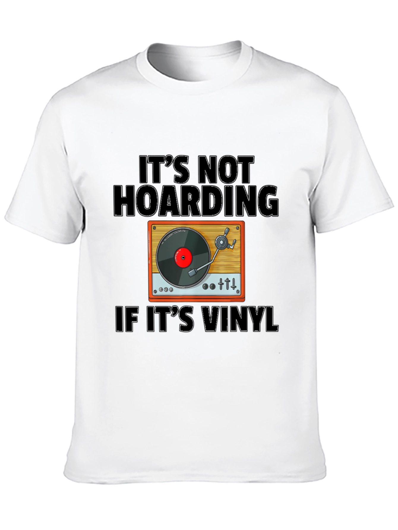 Its Not Hoarding If Its Vinyl T-Shirt