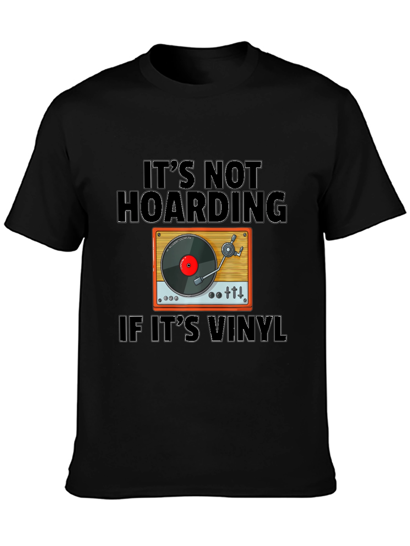 Its Not Hoarding If Its Vinyl T-Shirt