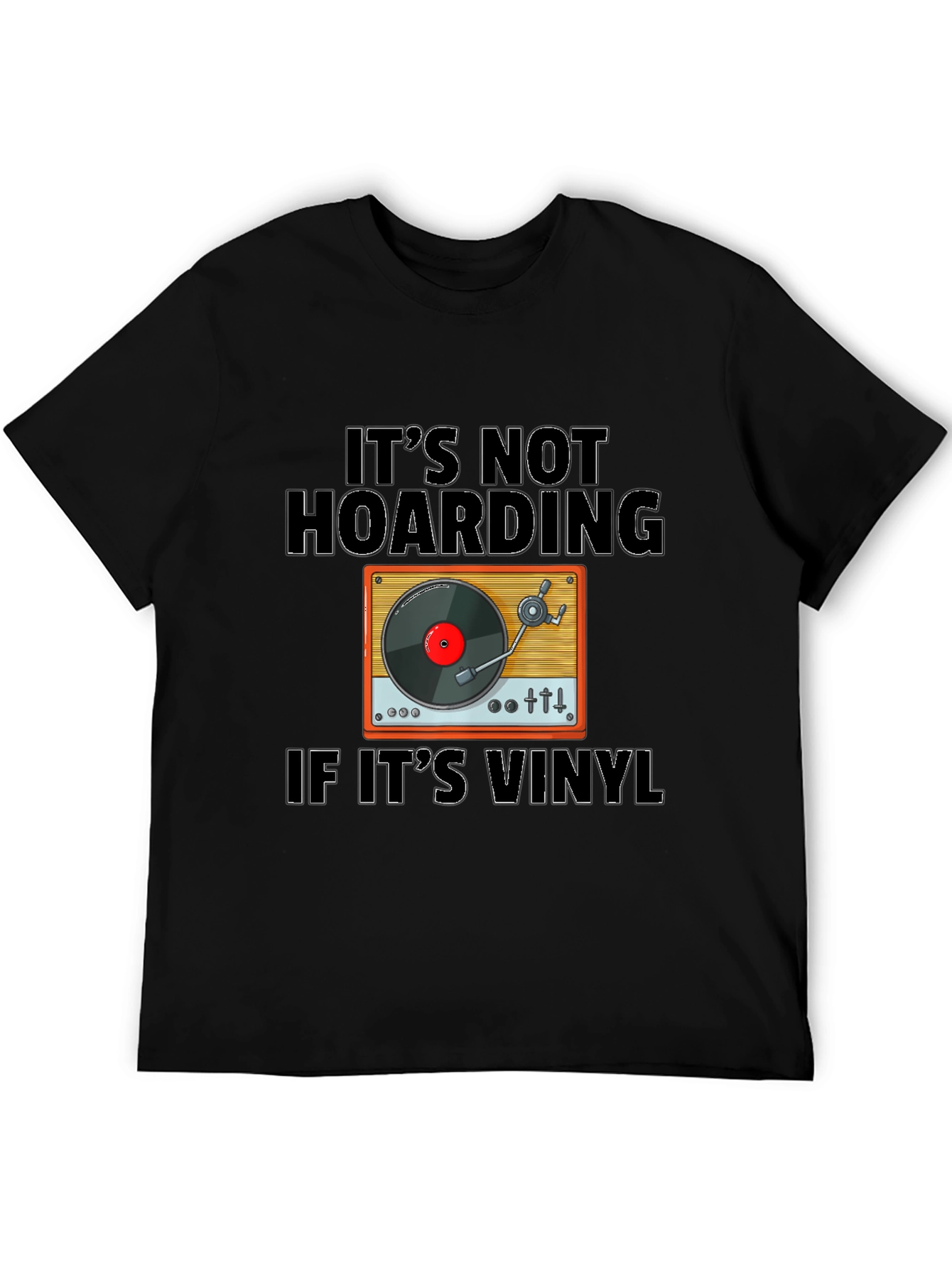 Its Not Hoarding If Its Vinyl T-Shirt