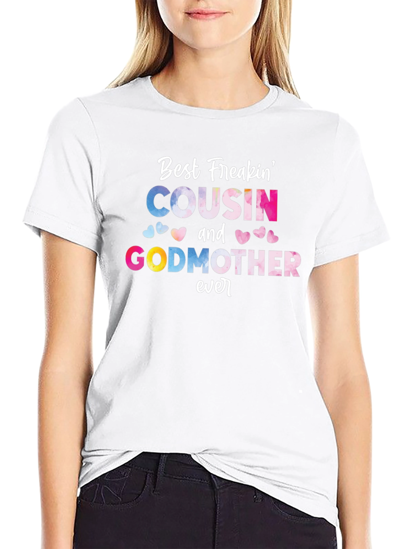 Best Freakin Cousin & Godmother Ever T-Shirt - Black