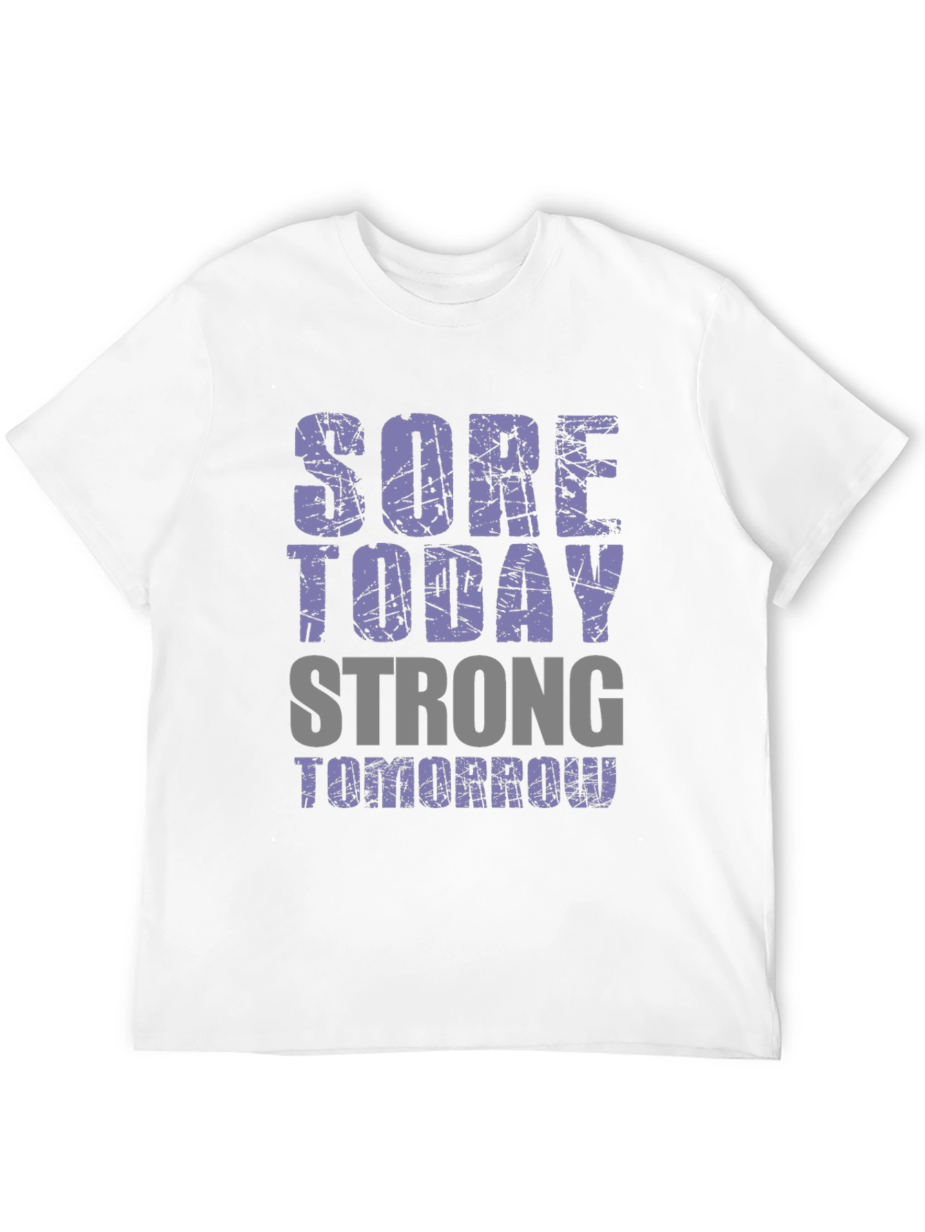 Sore Today Strong Tomorrow Graphic T-Shirt
