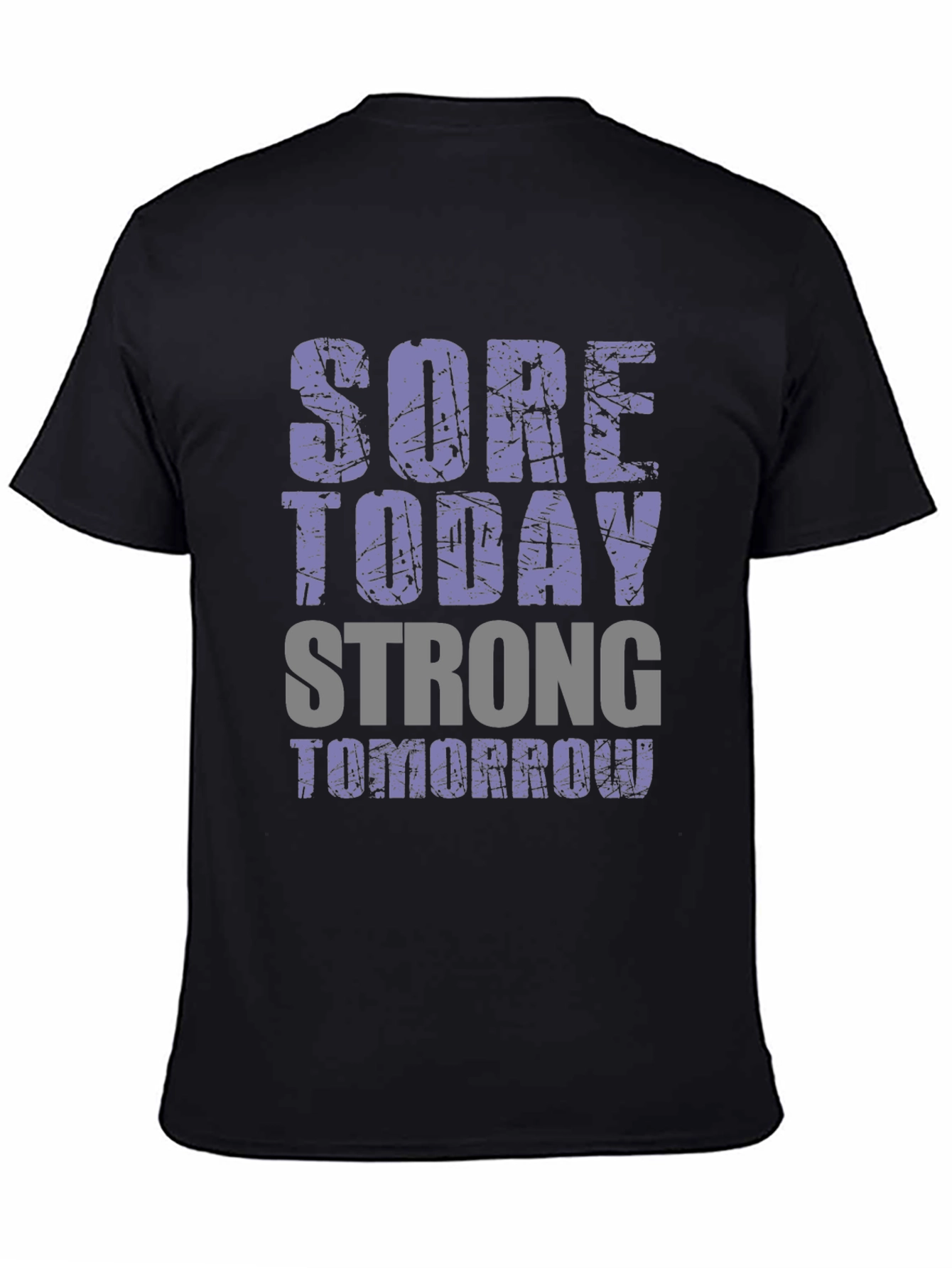 Sore Today Strong Tomorrow Graphic T-Shirt