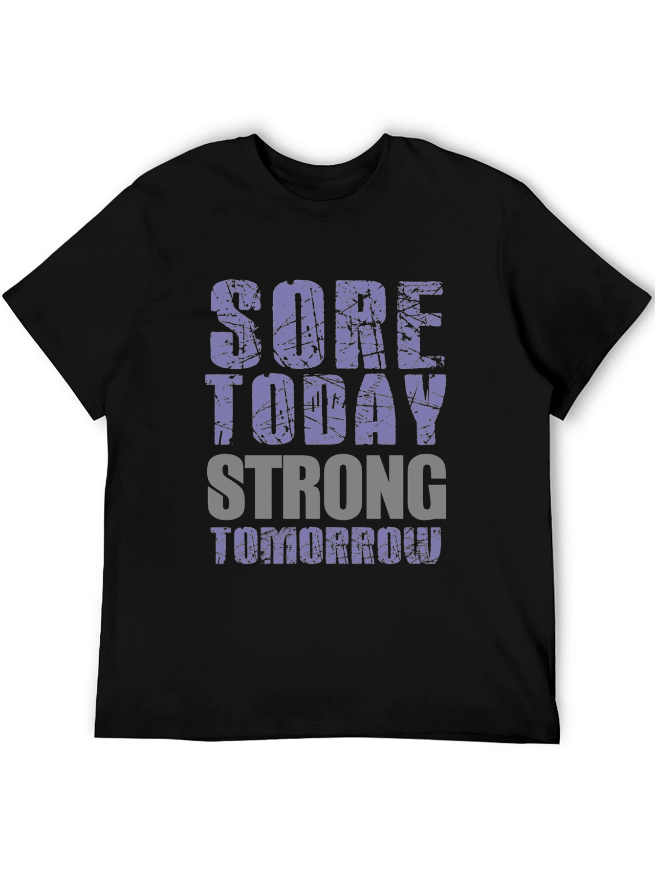 Sore Today Strong Tomorrow Graphic T-Shirt