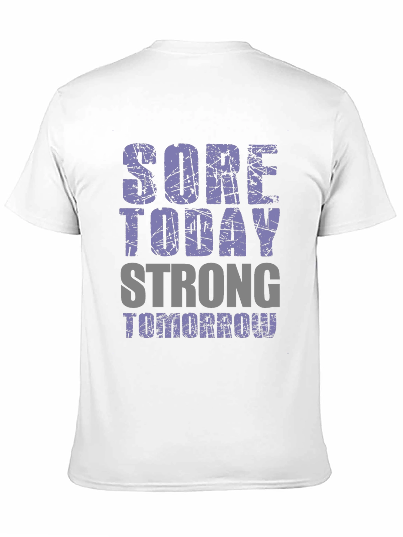 Sore Today Strong Tomorrow Graphic T-Shirt