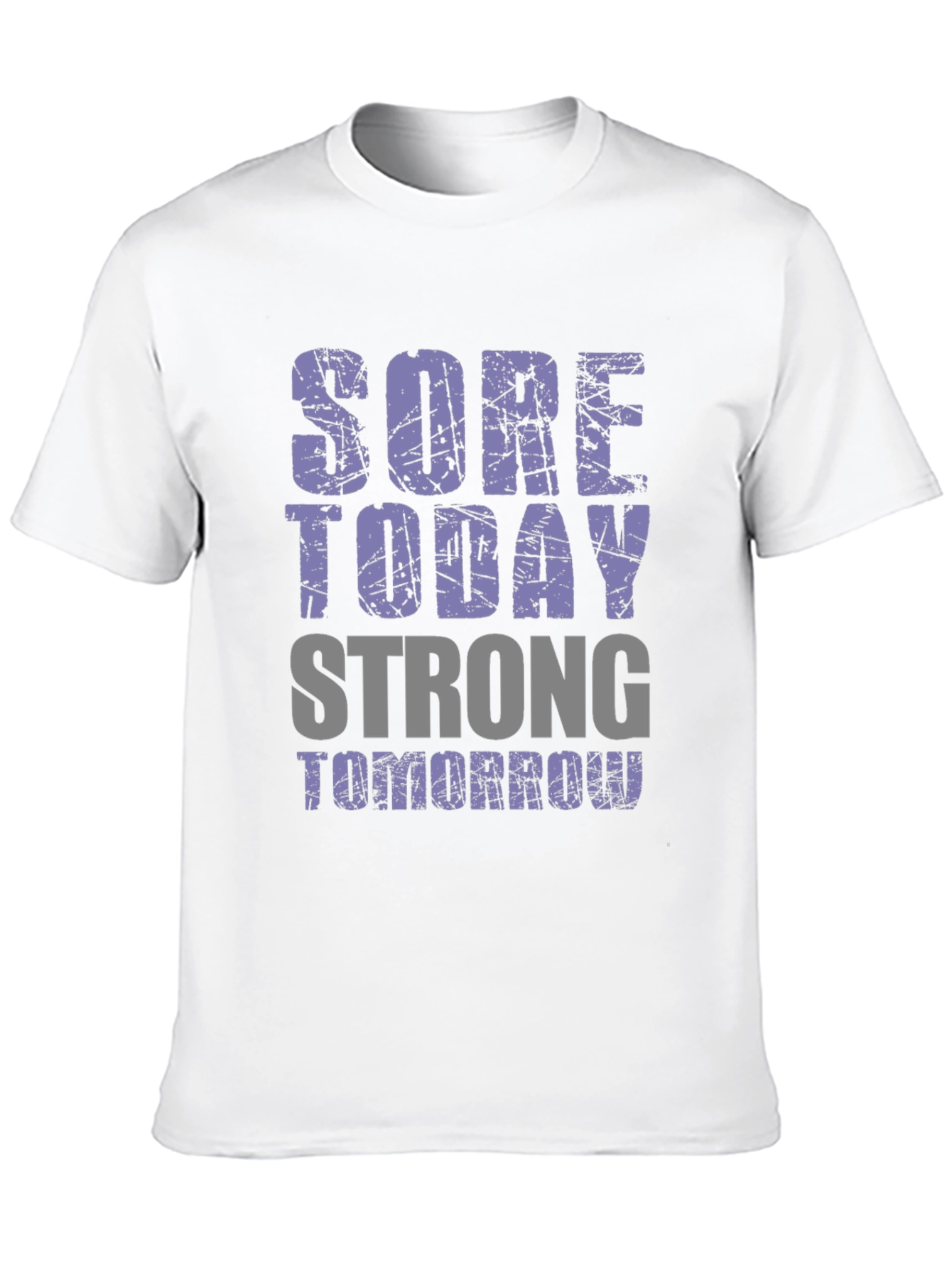 Sore Today Strong Tomorrow Graphic T-Shirt