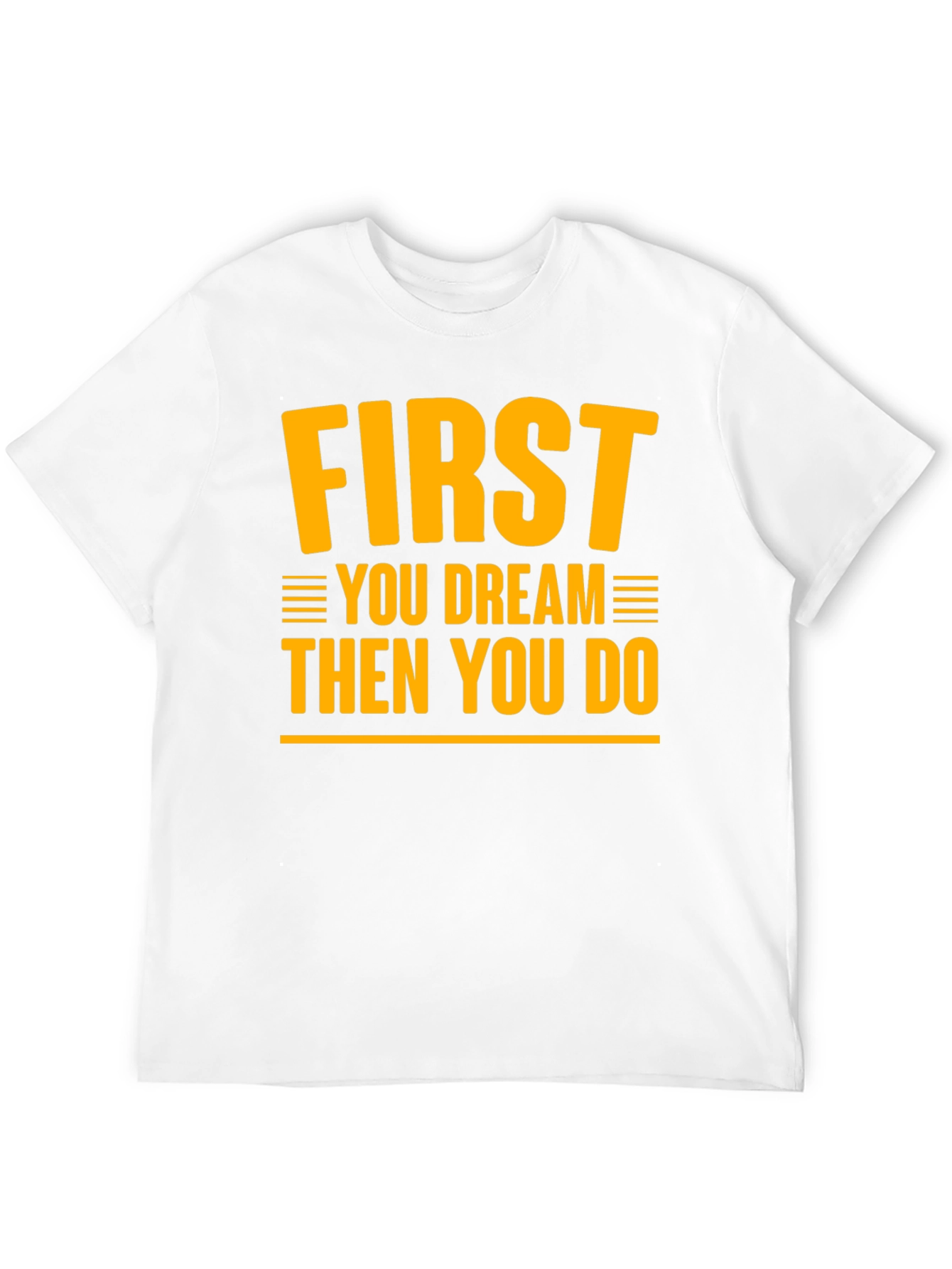 Dream & Do Motivational Graphic T-Shirt