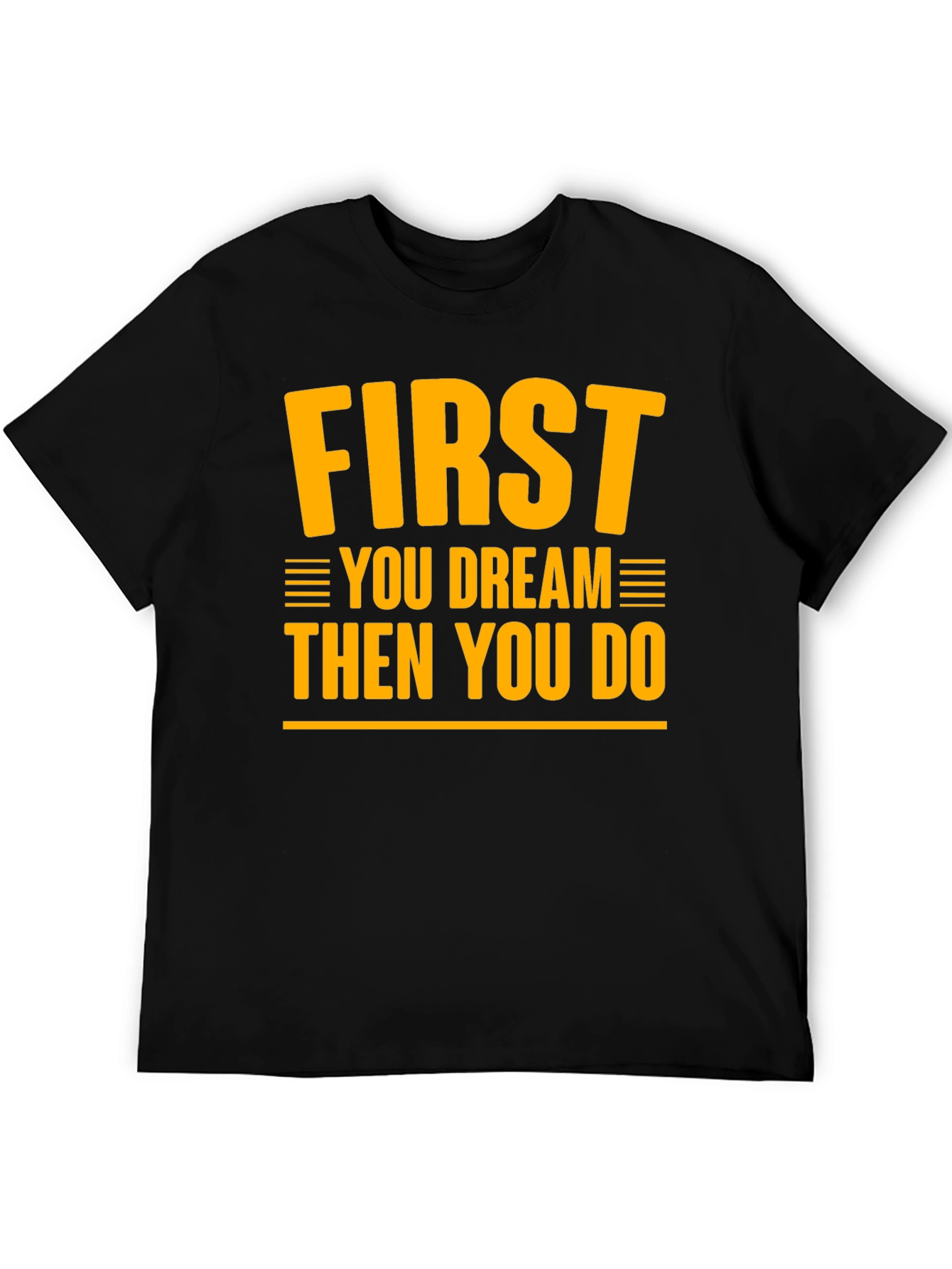 Dream & Do Motivational Graphic T-Shirt