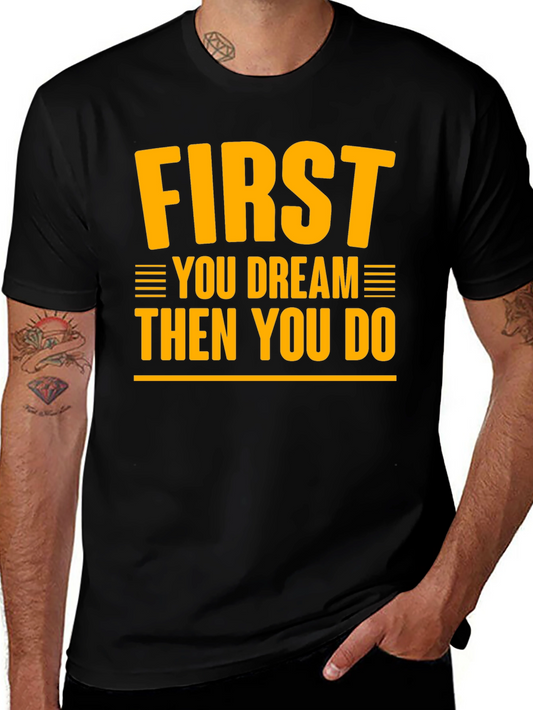 Dream & Do Motivational Graphic T-Shirt