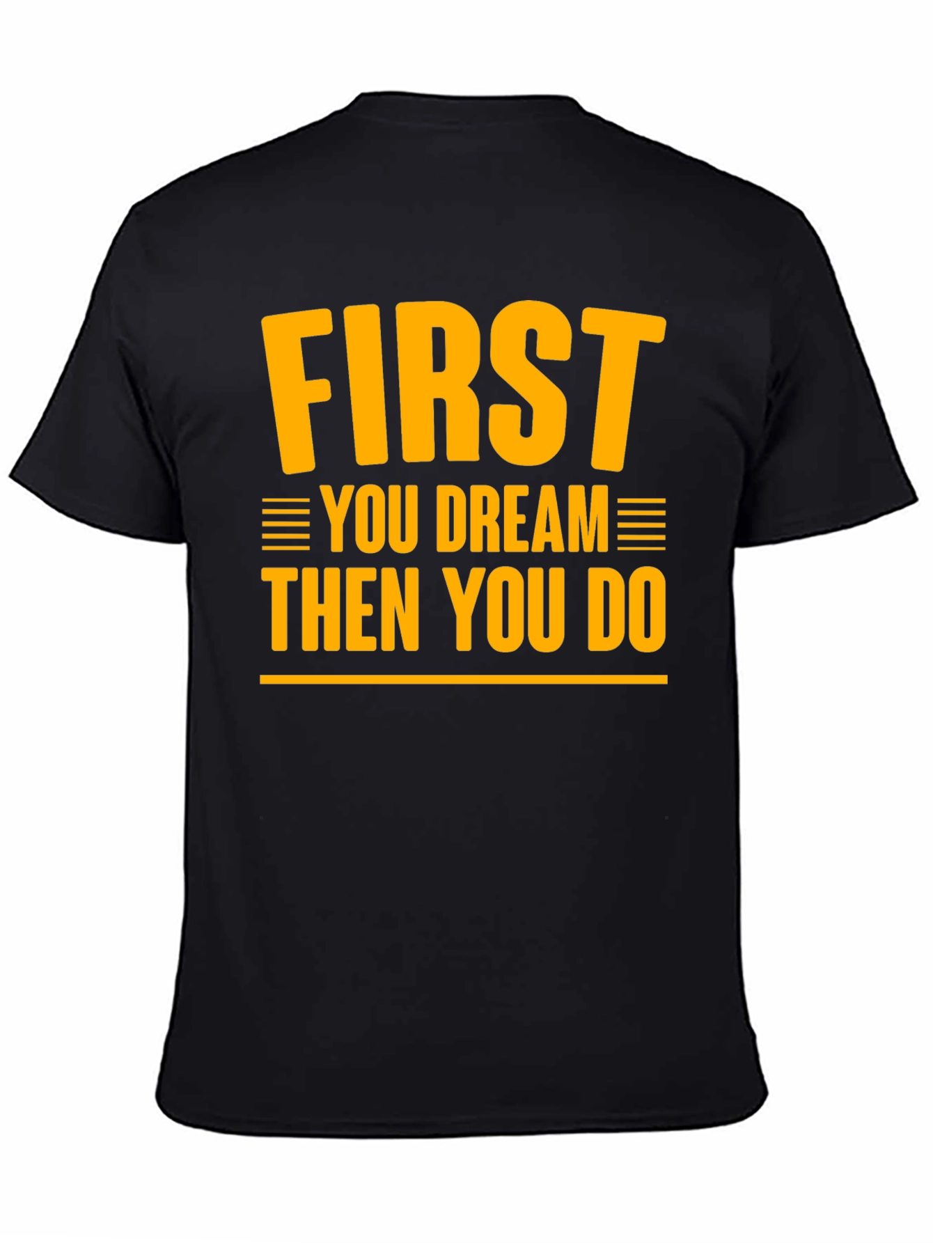 Dream & Do Motivational Graphic T-Shirt