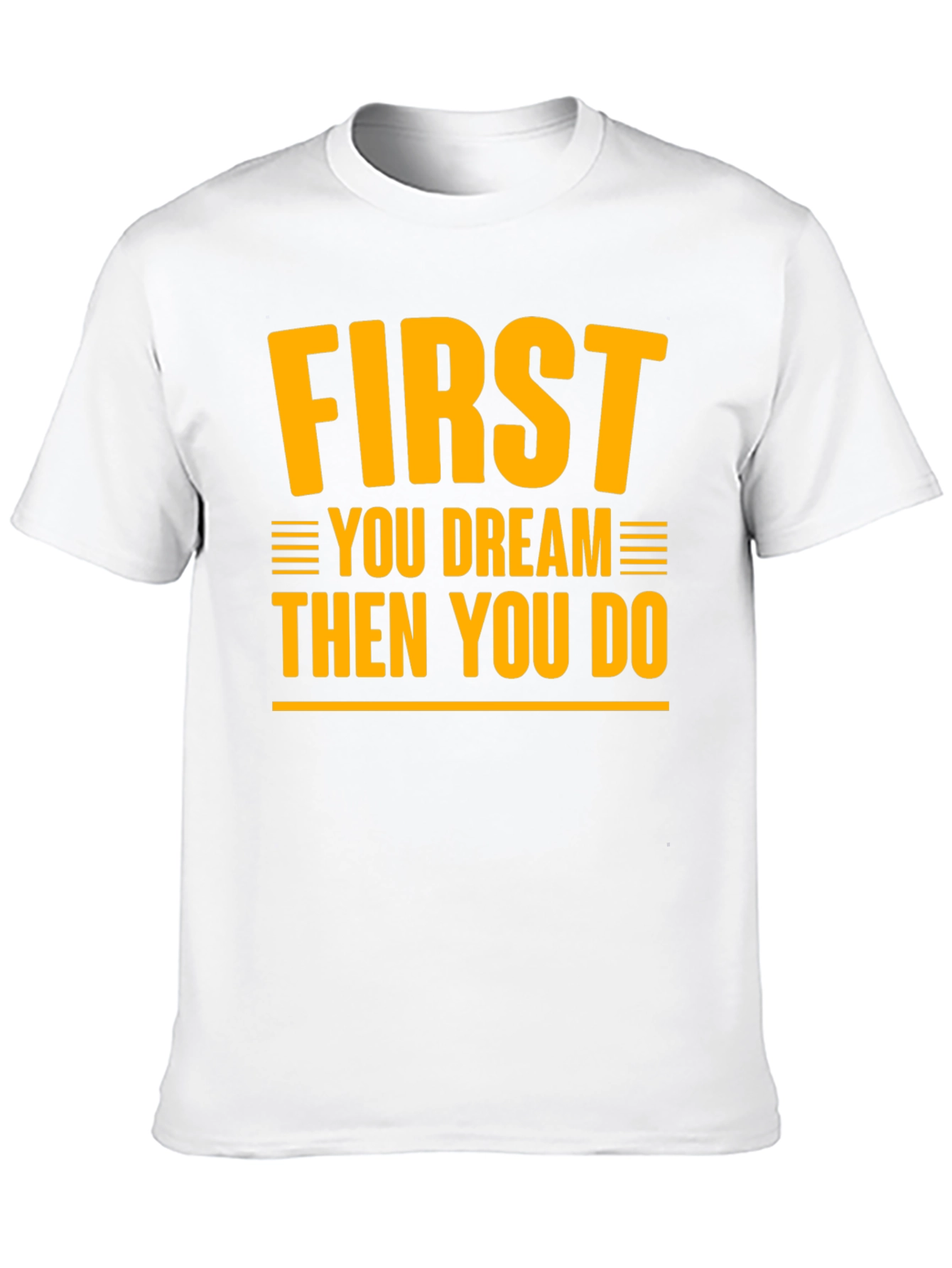 Dream & Do Motivational Graphic T-Shirt