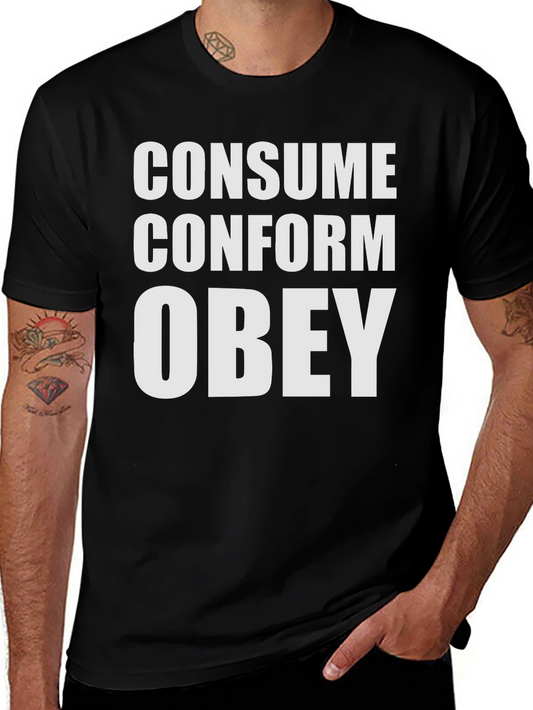 Consume Conform Obey Graphic Tee