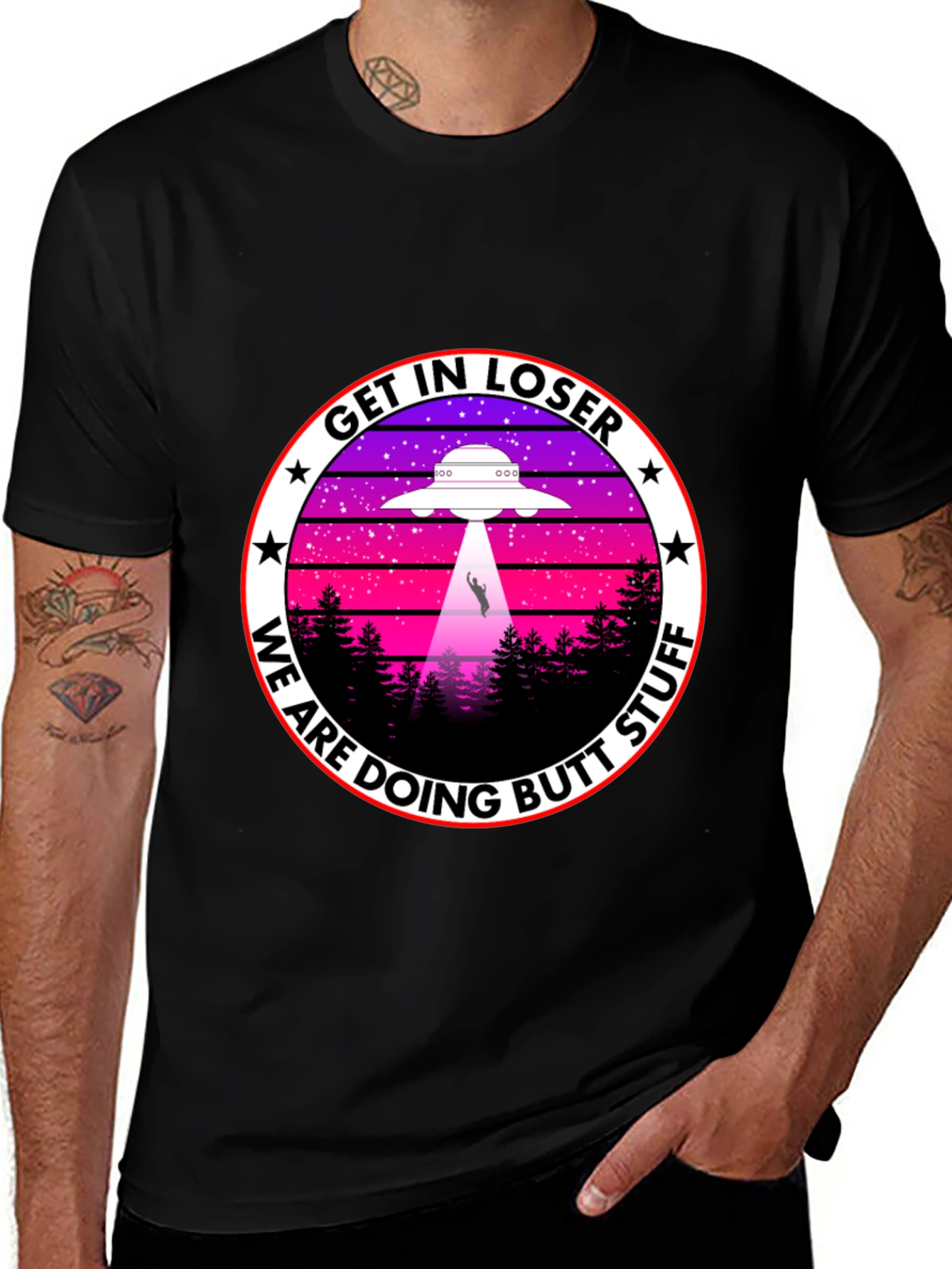 Get In Loser We Are Doing Butt Stuff T-Shirt