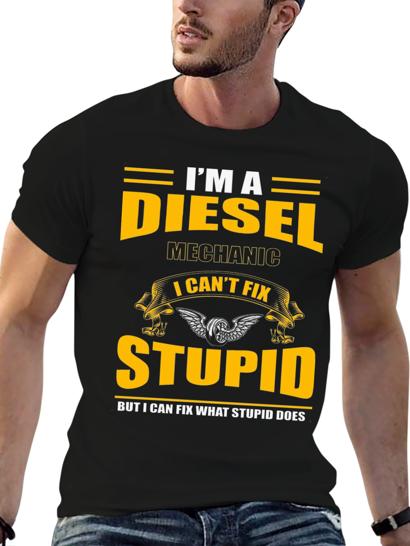 Diesel Mechanic T-Shirt - I Cant Fix Stupid Slogan