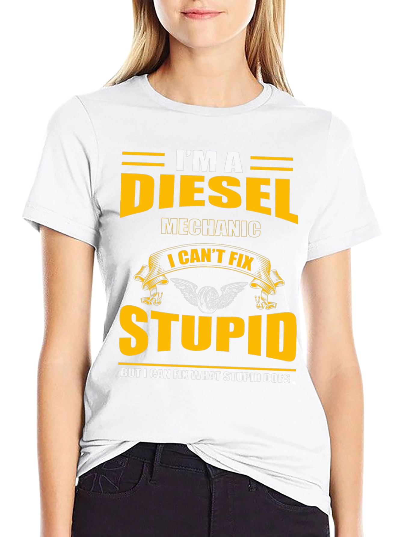 Diesel Mechanic T-Shirt - I Cant Fix Stupid Slogan