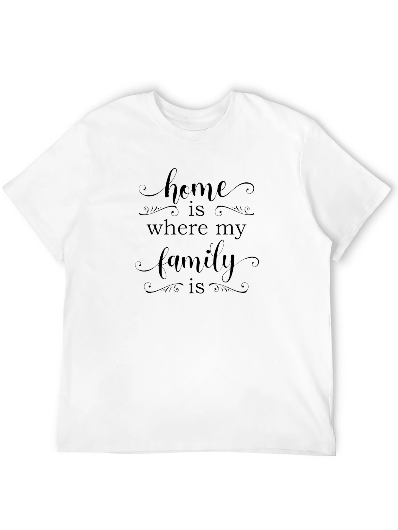 Family Home T-Shirt - Where My Family Is