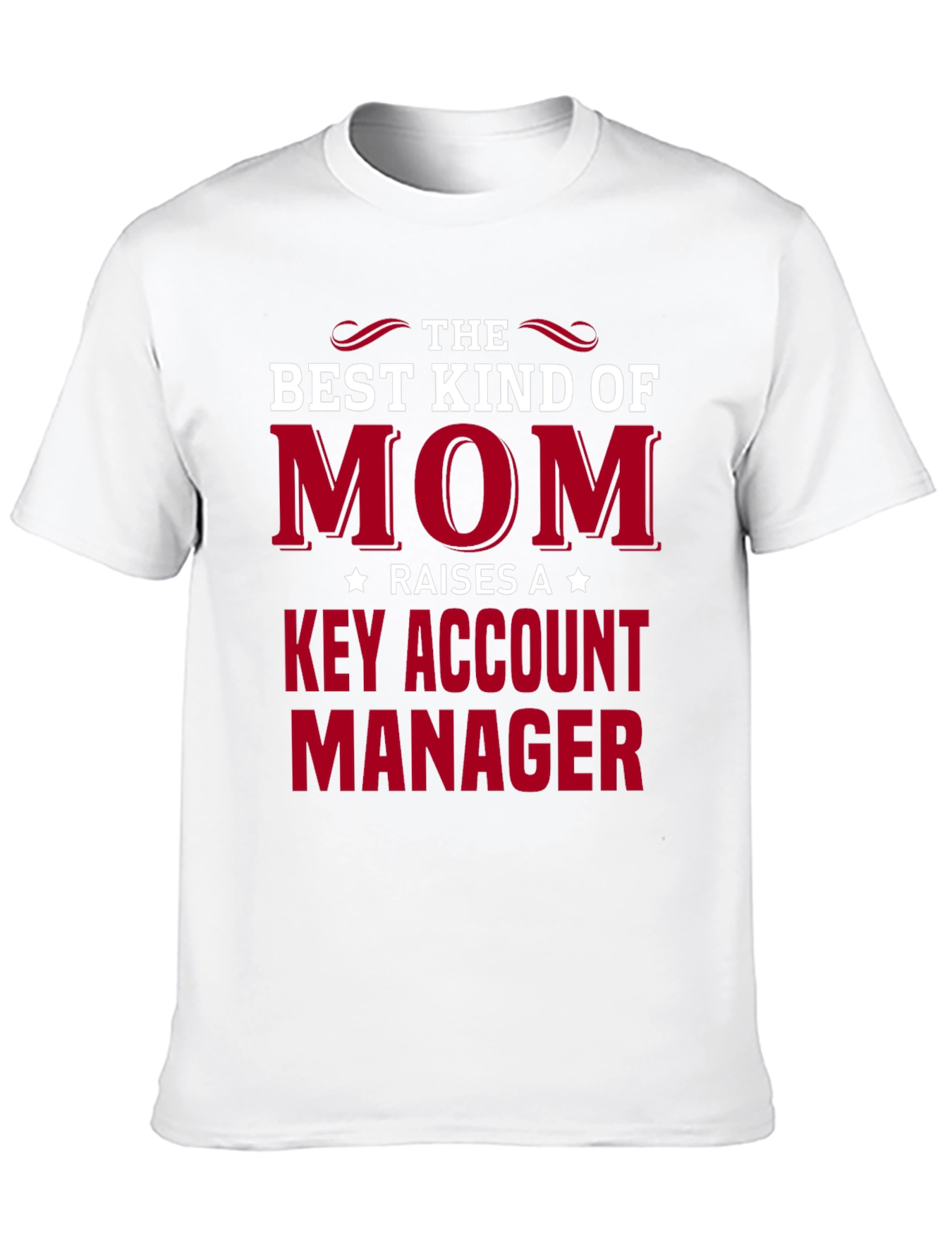 Best Kind of Mom T-Shirt - Key Account Manager
